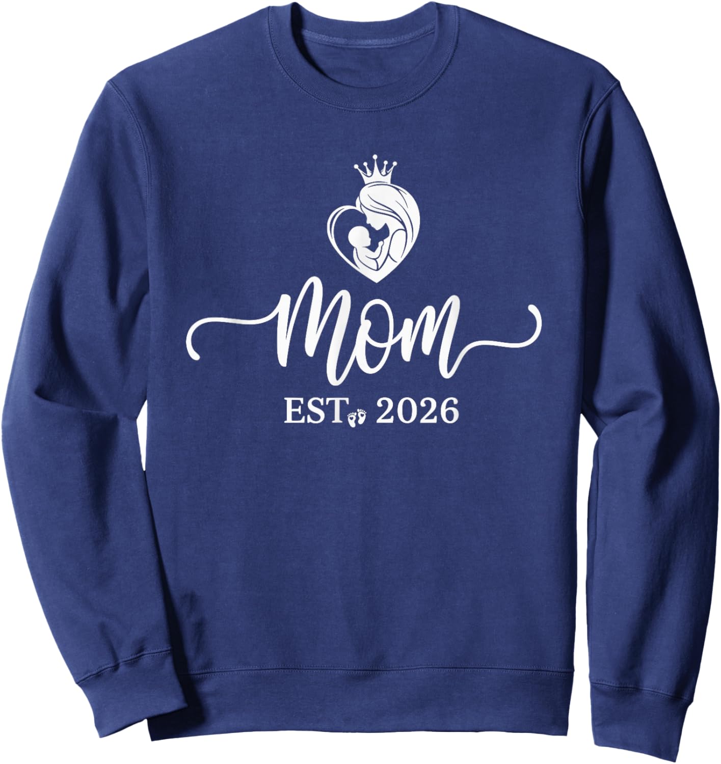 Mom Est 2026 New Moms Dads Matching Mother to Be 2026 Sweatshirt - Sweatshirt | Navy