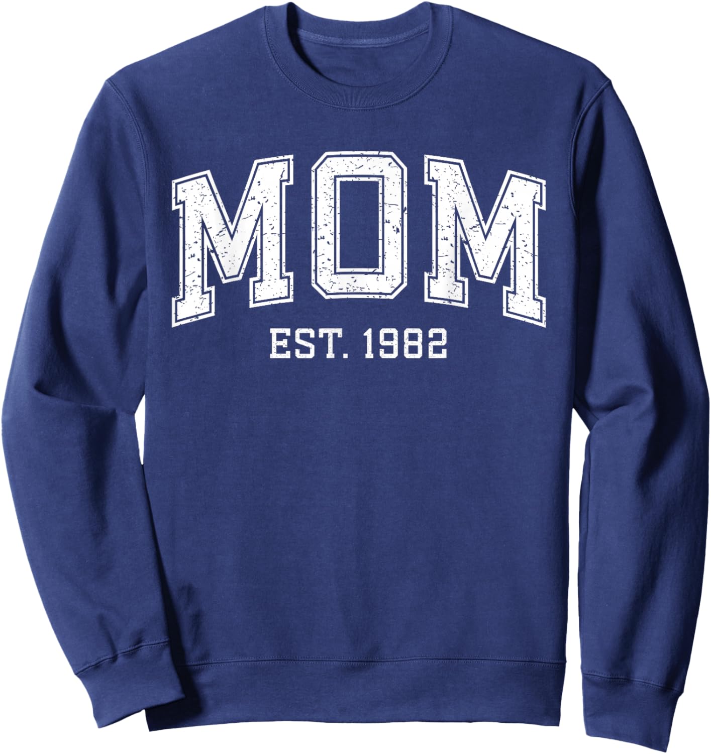 Mom Est 1982 Custom Mom Personalized Mother’s Day Customized Sweatshirt - Sweatshirt | Navy