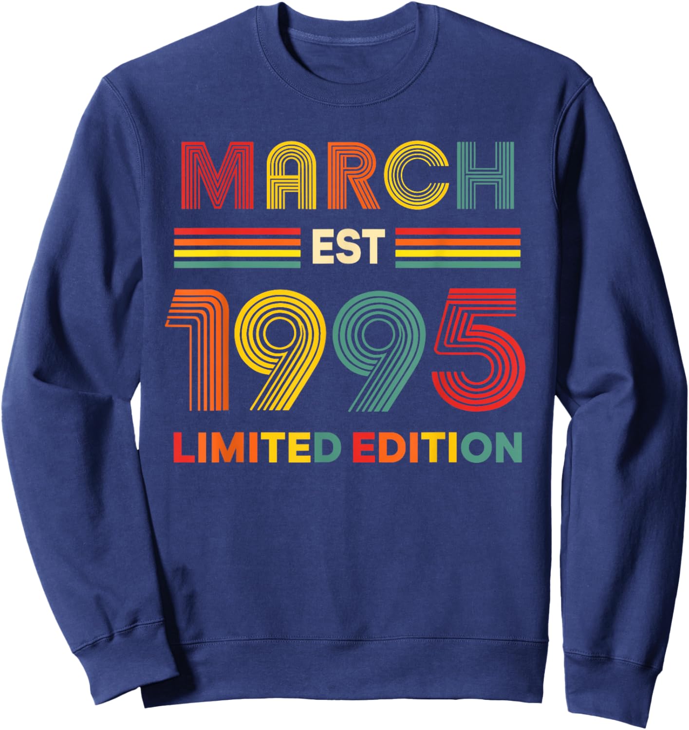 March Est 1995 Birthday Limited Edition 31-Year-Old 31st Sweatshirt - Sweatshirt | Navy
