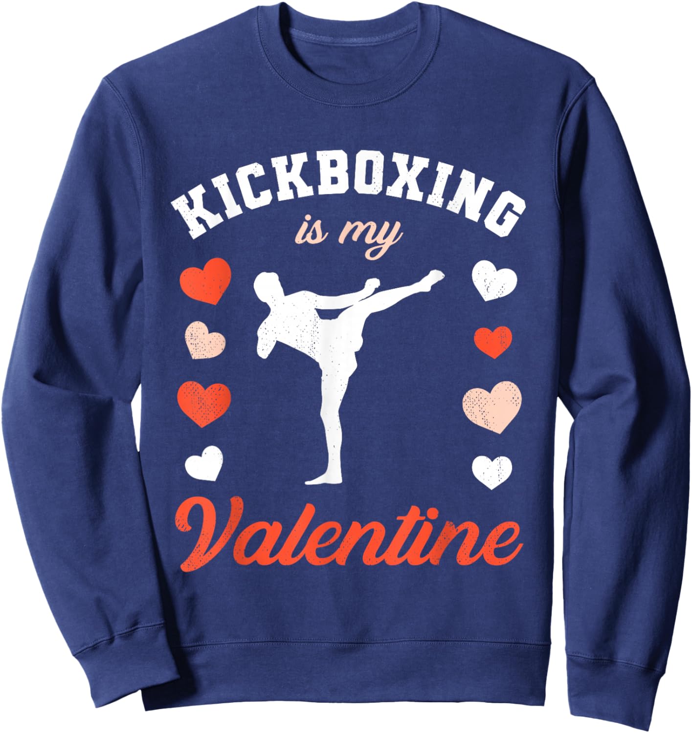 Valentine's Day Kickboxing is My Valentine Sweatshirt - Sweatshirt | Navy