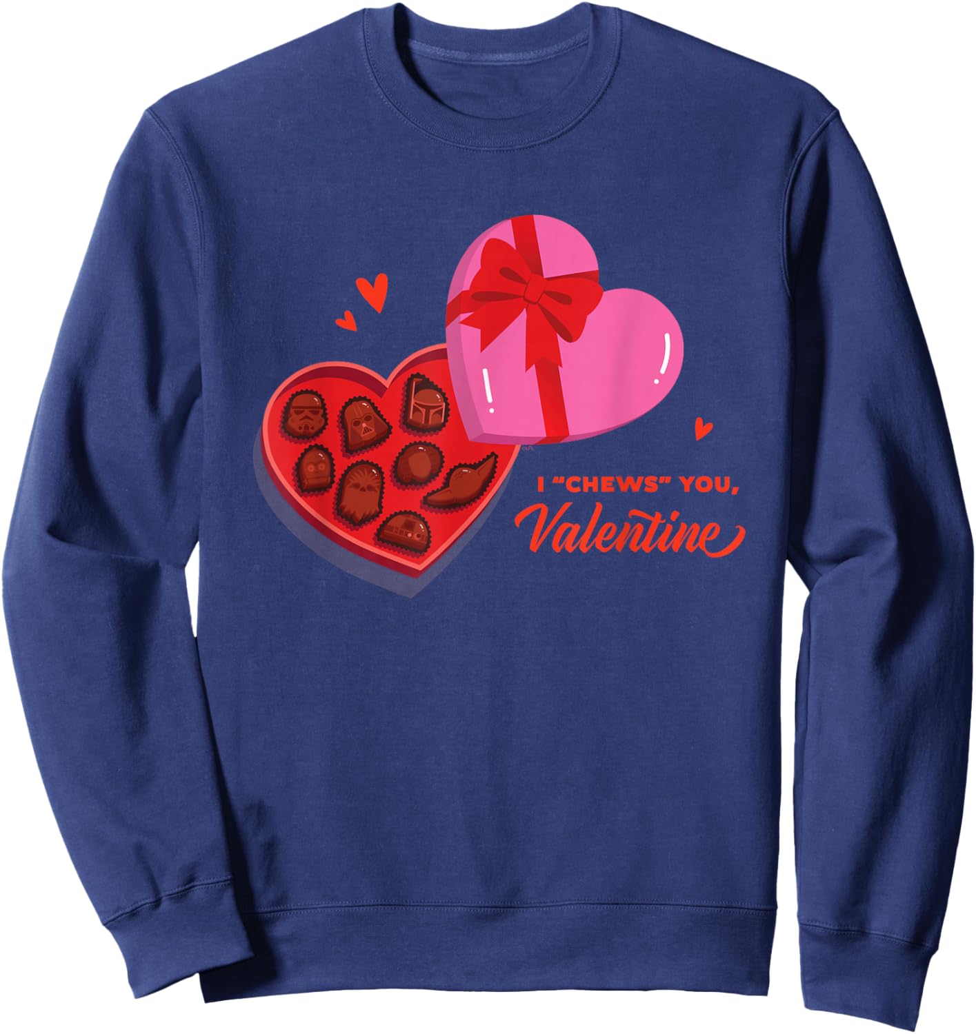 Star Wars Valentine's Day Chocolates I "Chews" You Valentine Sweatshirt - Sweatshirt | Navy