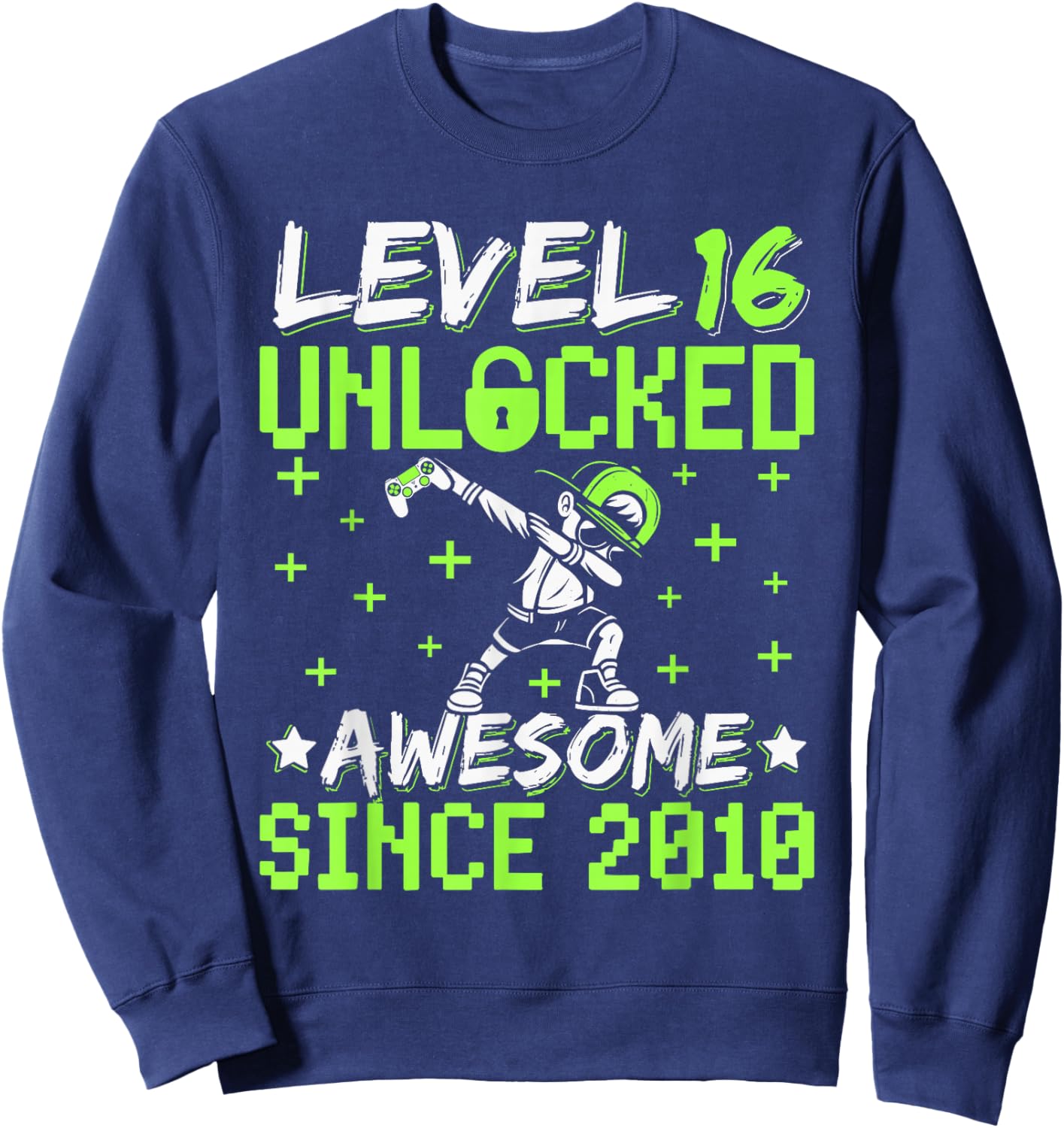 Level 16 Unlocked Awesome Since 2010 16th Birthday Gamer Boy Sweatshirt - Sweatshirt | Navy
