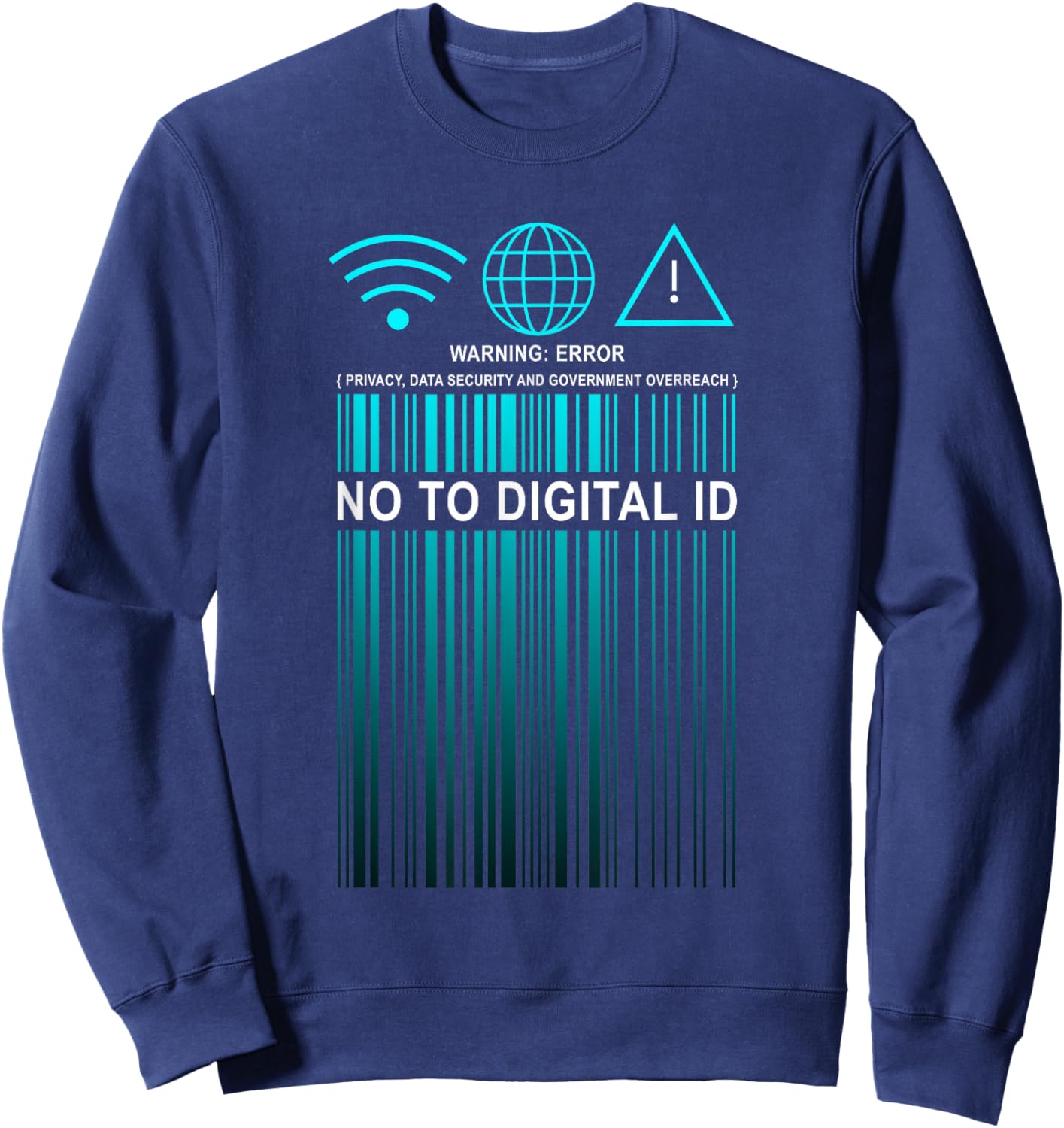 Say No to Digital ID – Freedom & Conservative Barcode Cyan Sweatshirt - Sweatshirt | Navy