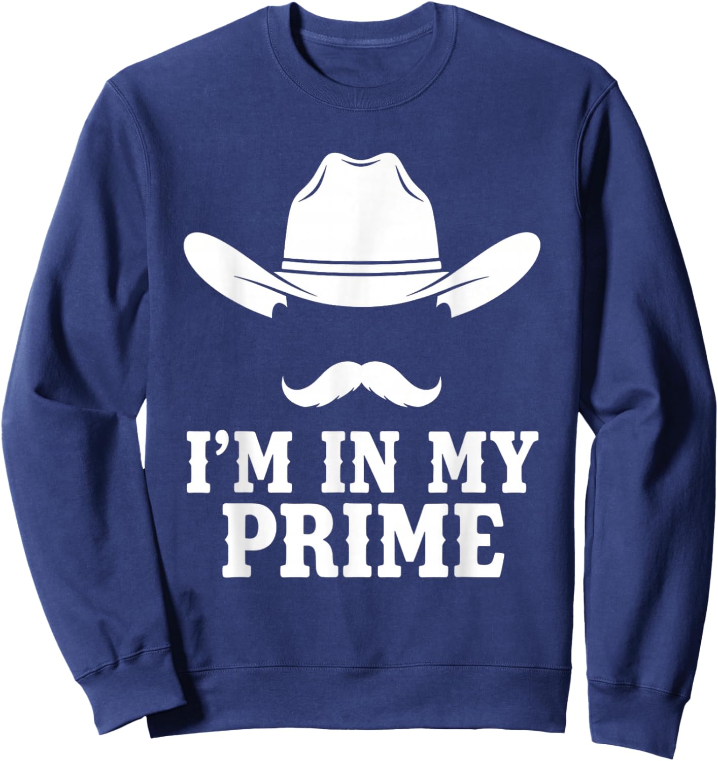 I'm in My Prime Western Doc Holliday Cowboy Sweatshirt - Sweatshirt | Navy