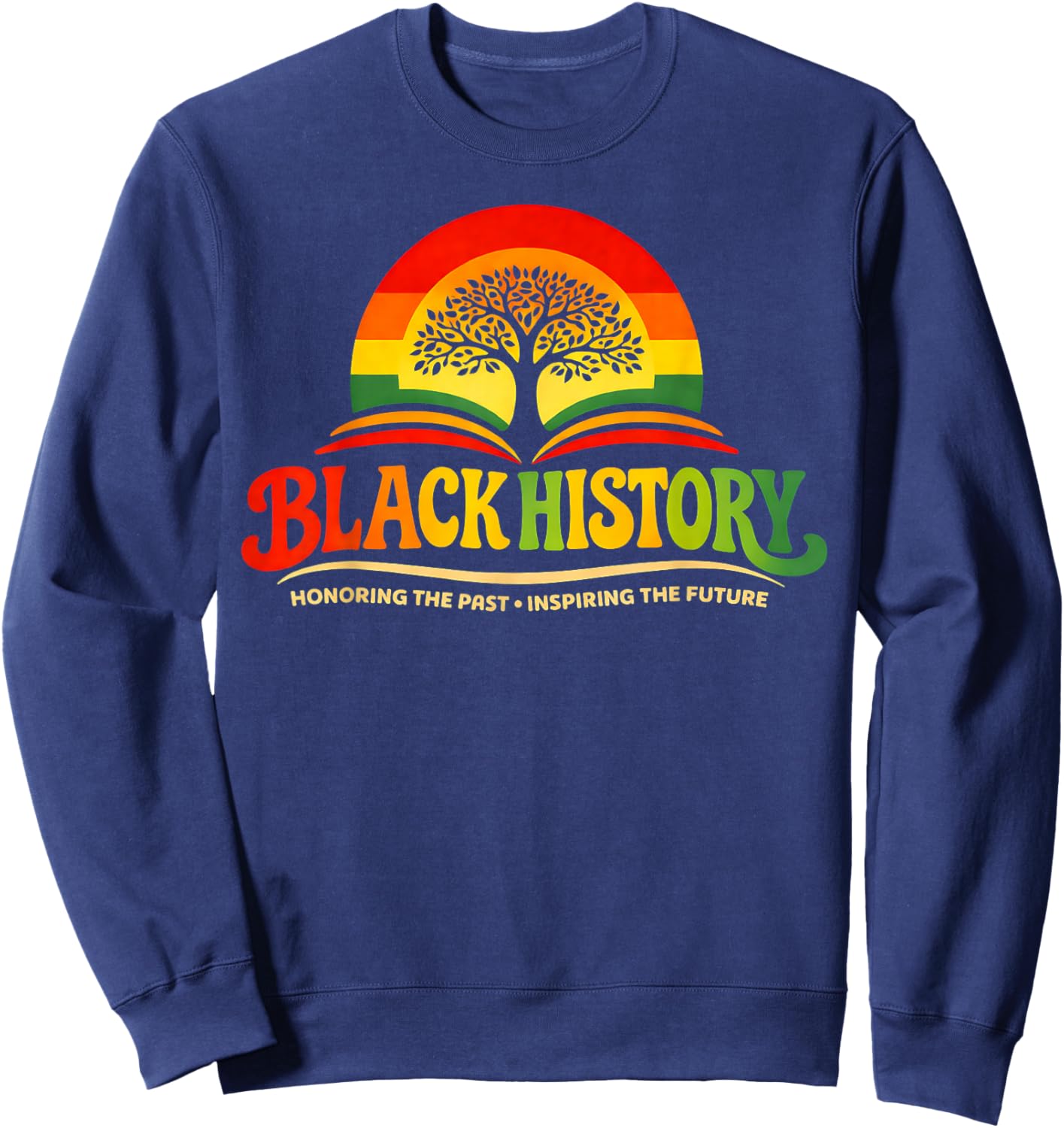 Honoring Past Inspiring Future Men Women Black History Month Sweatshirt - Sweatshirt | Navy