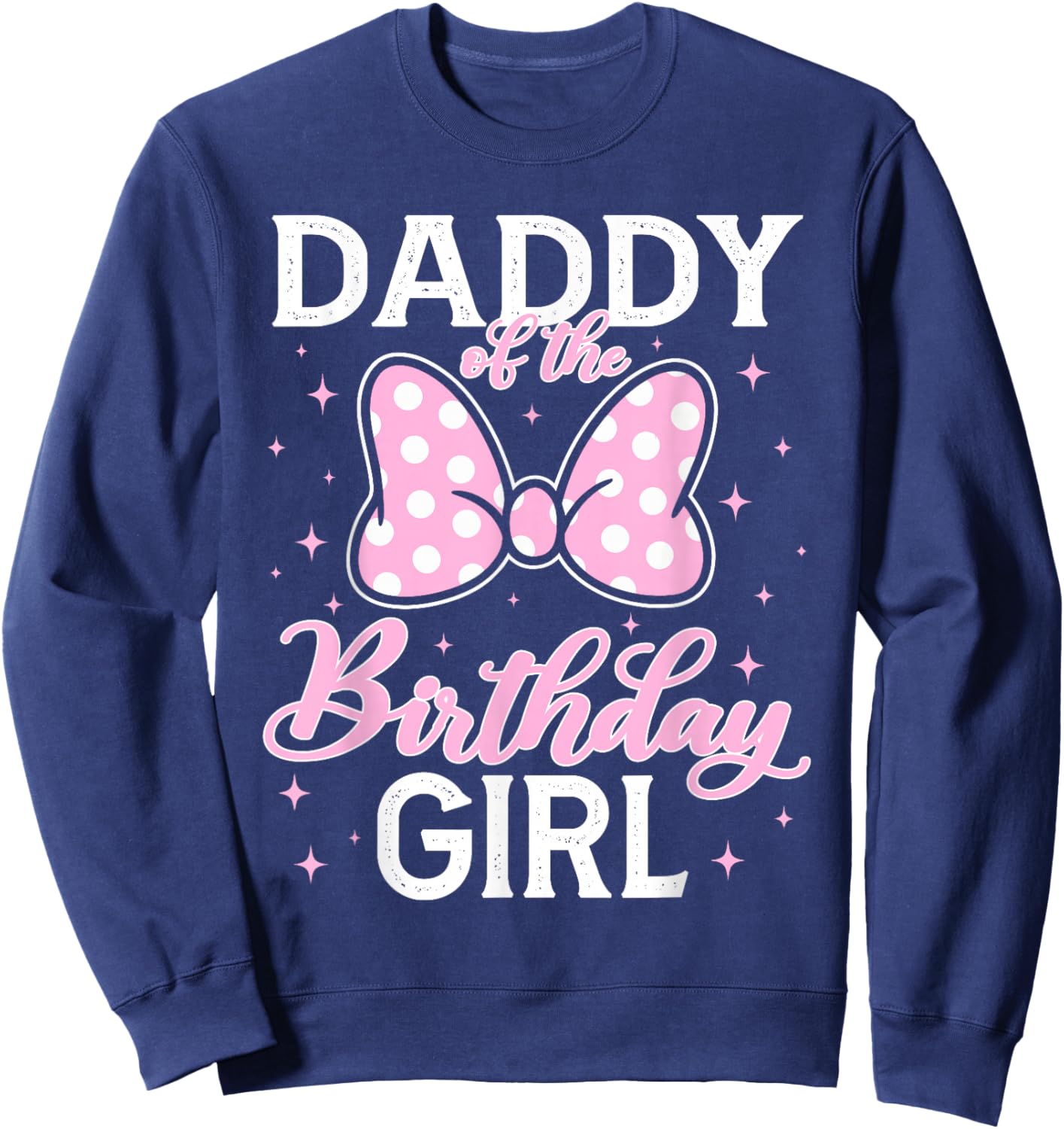 Daddy of The Birthday Girl Pink Bow Family Matching Sweatshirt - Sweatshirt | Navy