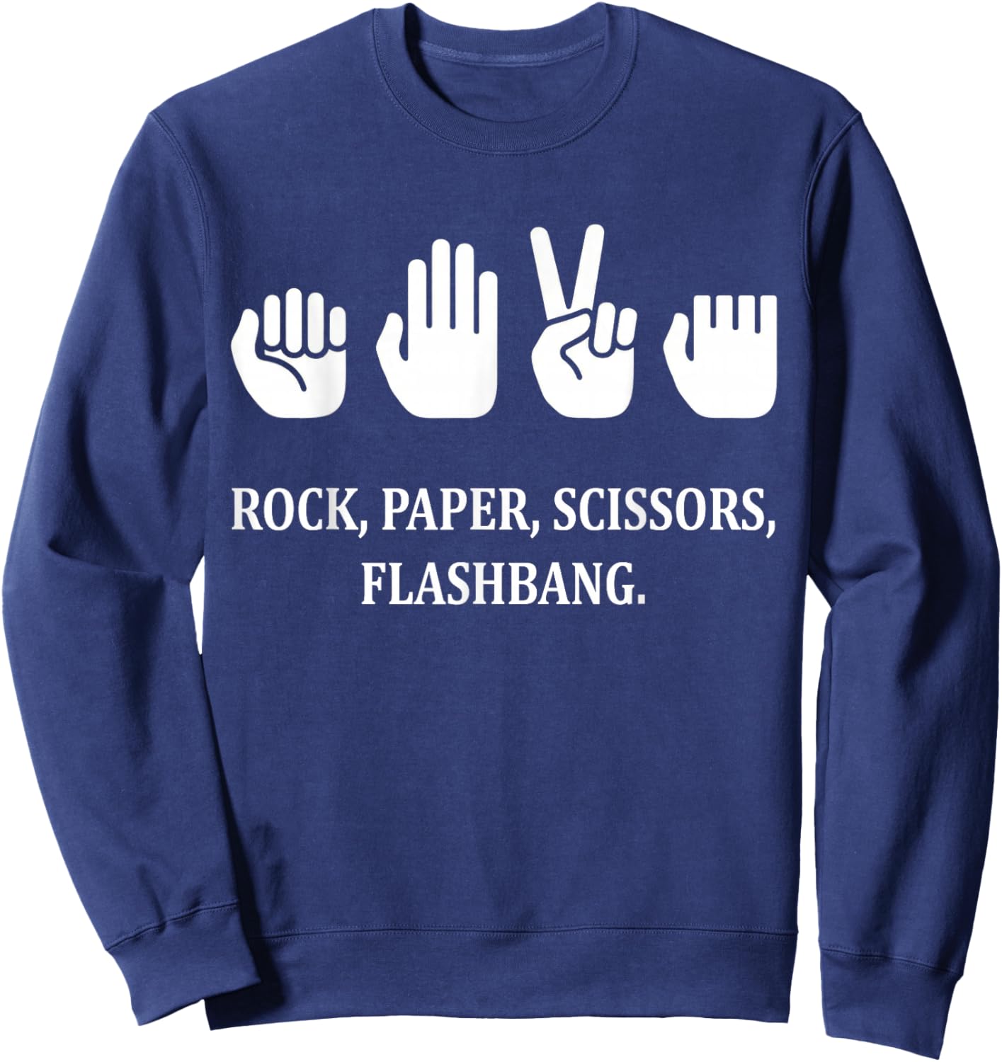Rock Paper Scissors Flash Sign Language Funny Sweatshirt - Sweatshirt | Navy