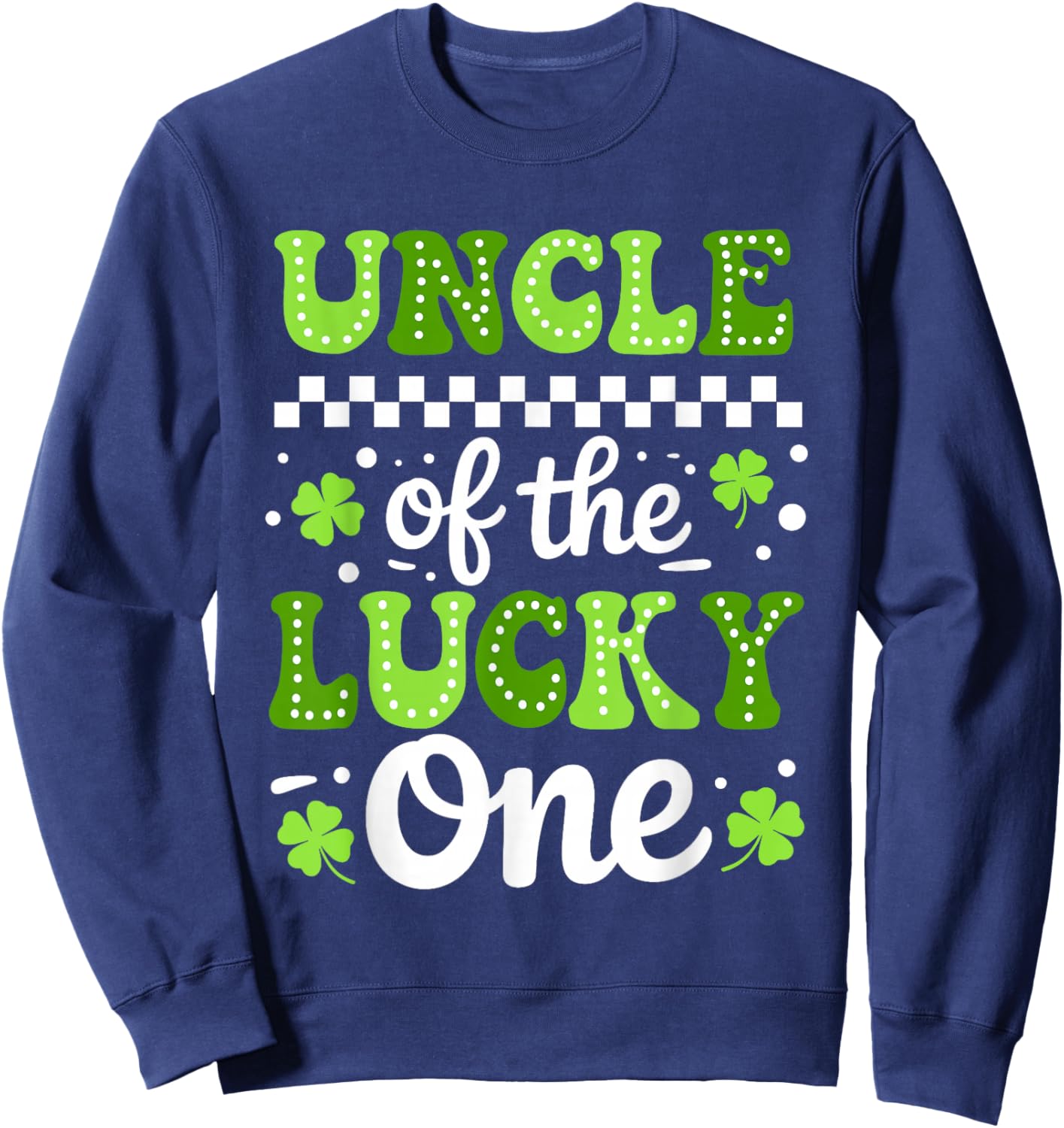 Uncle of The Lucky One First Birthday St Patricks Day Groovy Sweatshirt - Sweatshirt | Navy