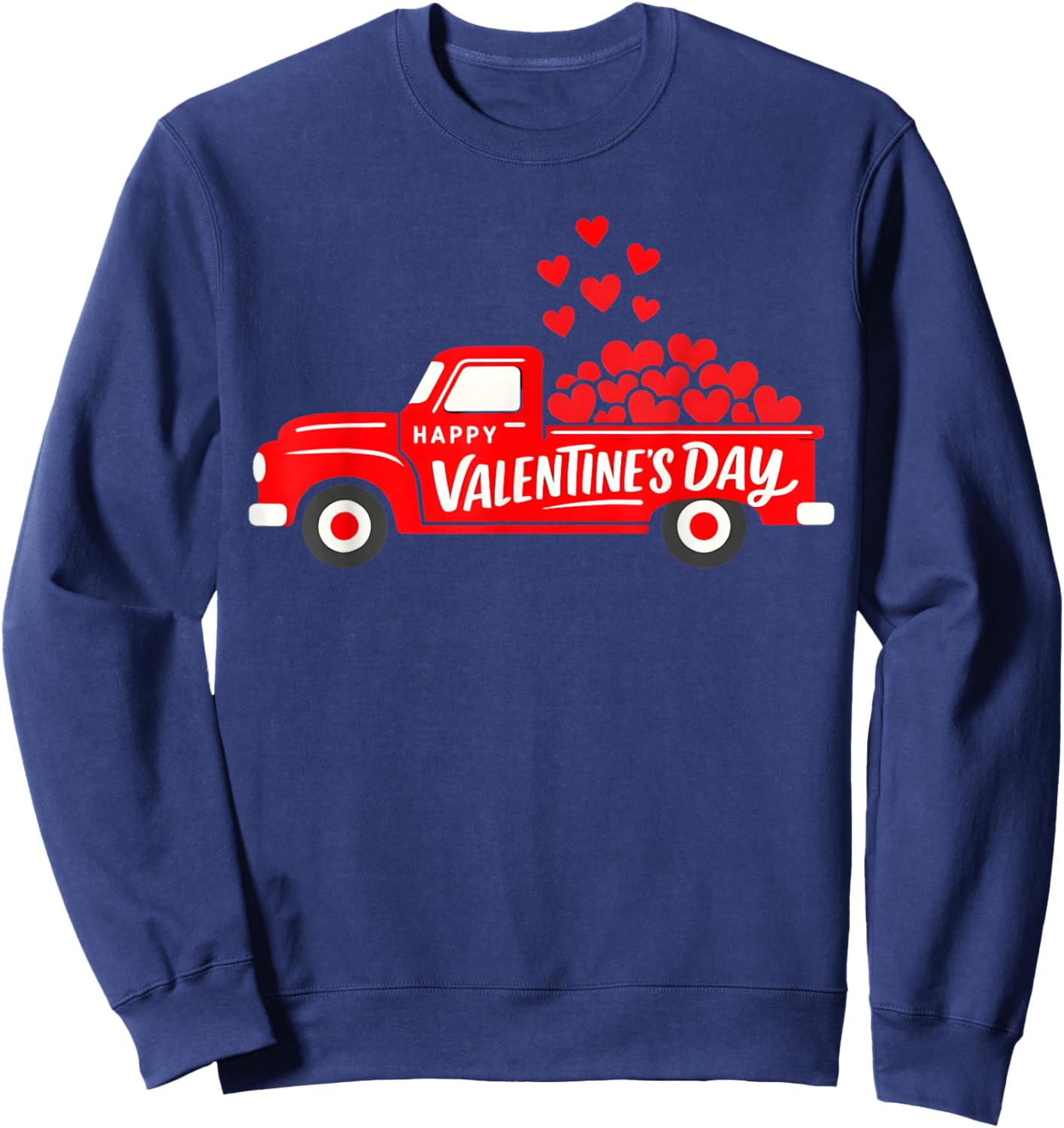 Classic Red Truck Happy Valentine's Day Farmhouse Hearts Sweatshirt - Sweatshirt | Navy