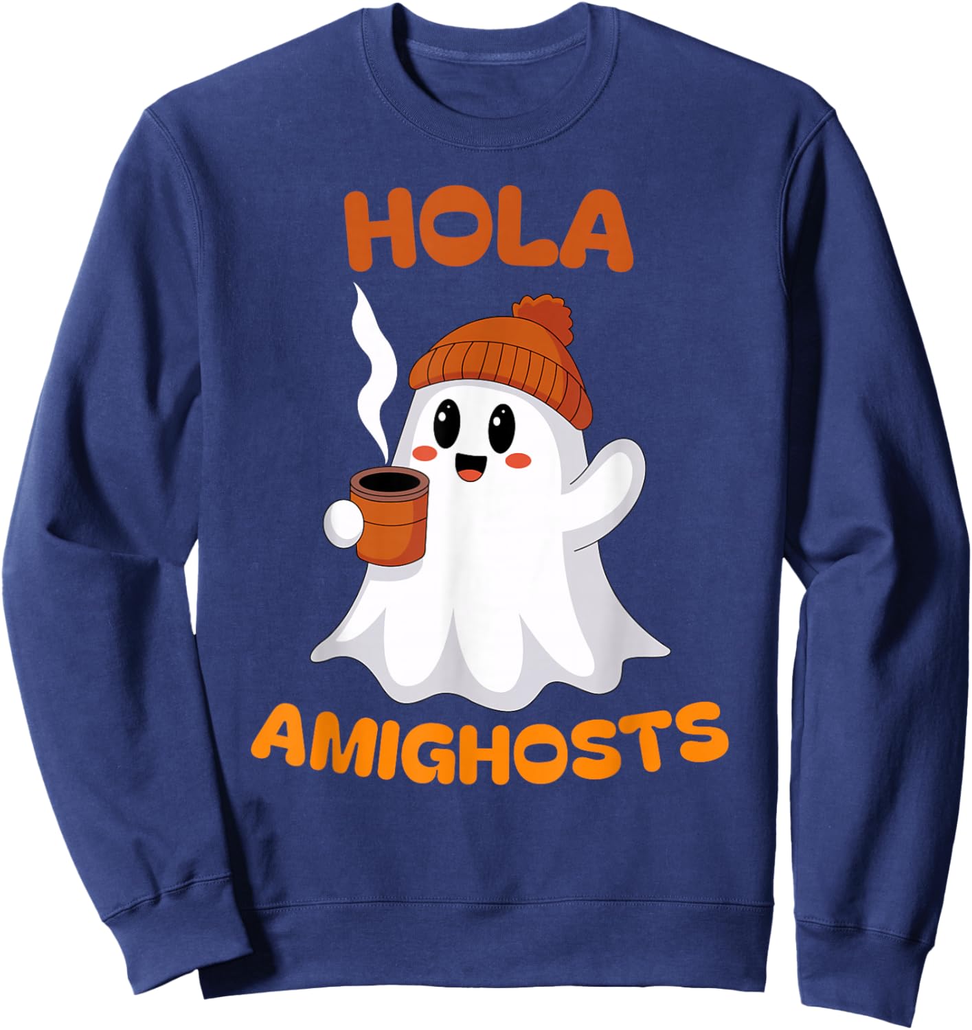 Hola Amighosts Funny Spanish Pun Language Ghost Halloween Sweatshirt - Sweatshirt | Navy
