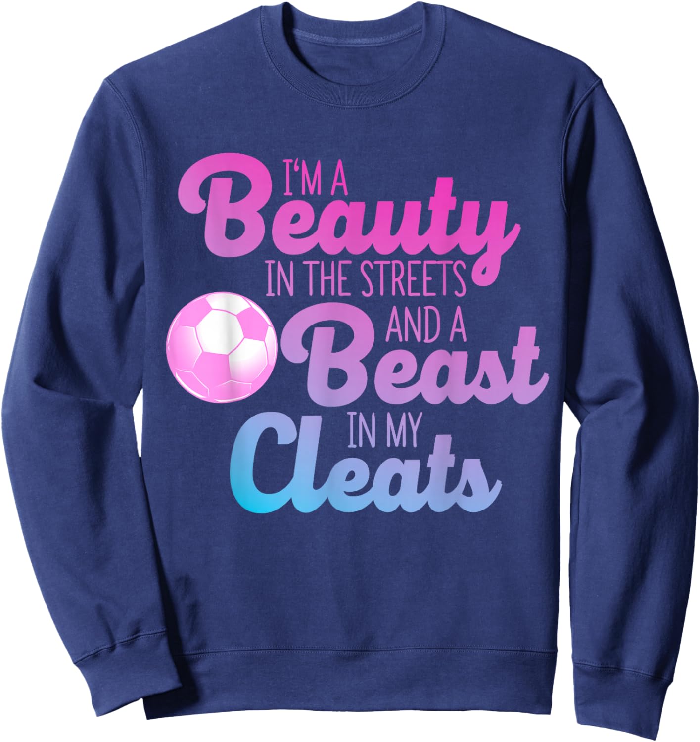 Funny Soccer Art Girls Soccer Player Soccer Lover Sweatshirt - Sweatshirt | Navy