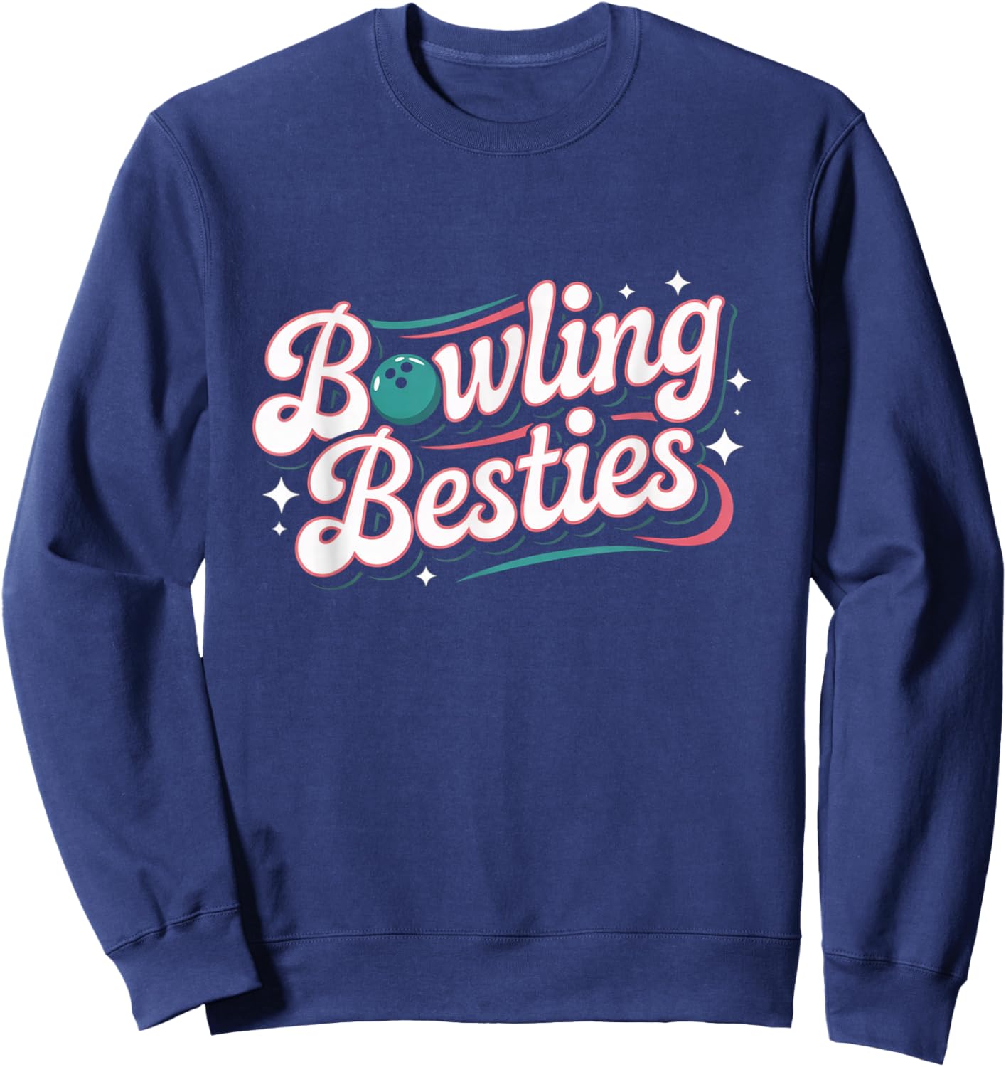 Bowling Besties Women's Fun Ten Pin Bowlers Apparel Sweatshirt - Sweatshirt | Navy