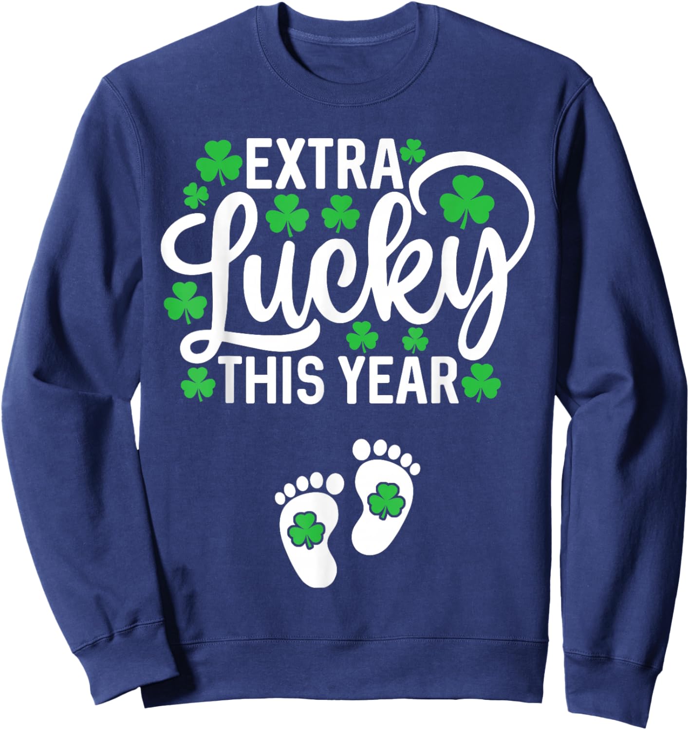 Extra Lucky This Year St Patricks Day Pregnancy Announcement Sweatshirt - Sweatshirt | Navy