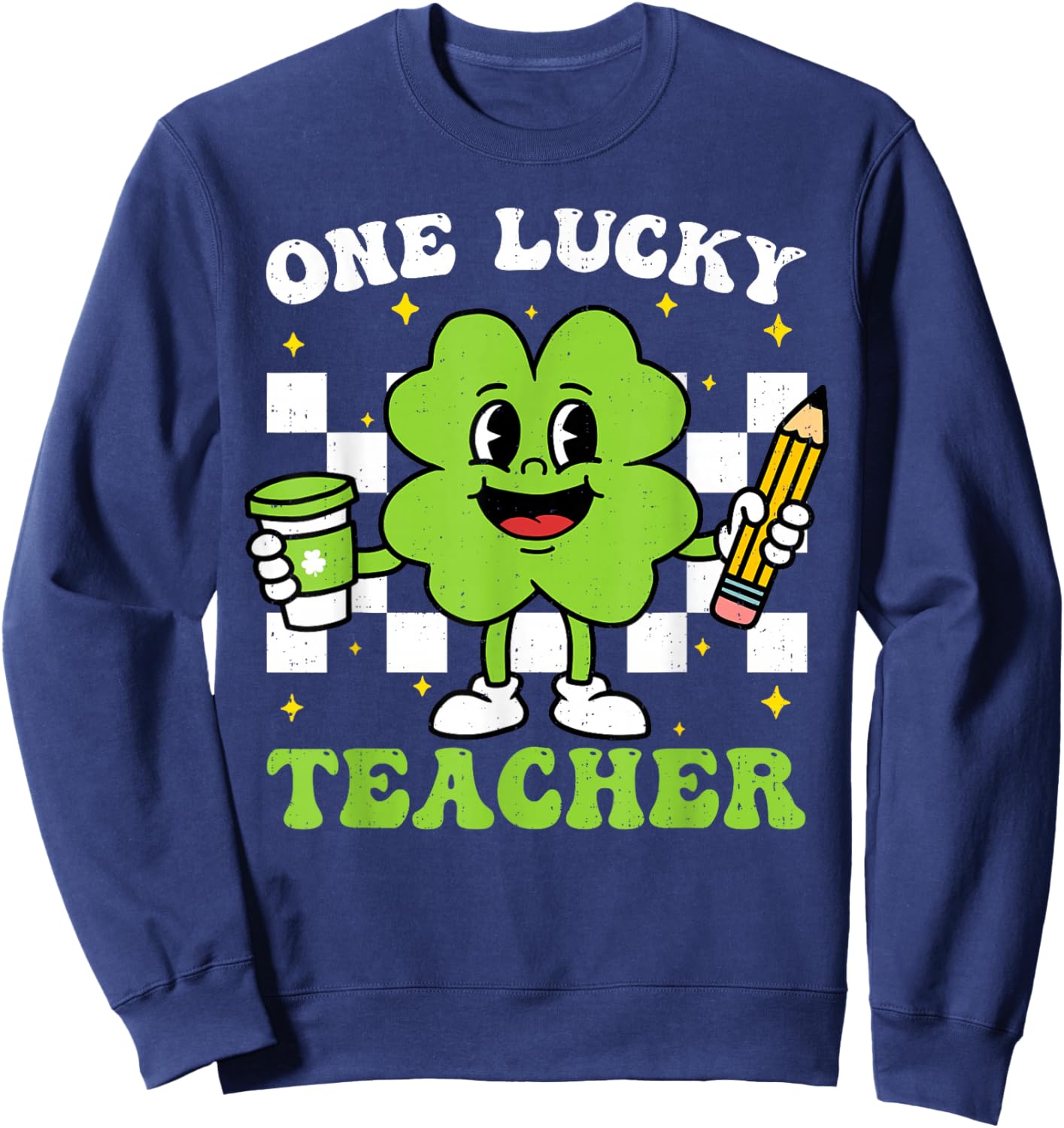 One Lucky Teacher St Patrick Day Shamrock Saint Pattys Women Sweatshirt - Sweatshirt | Navy