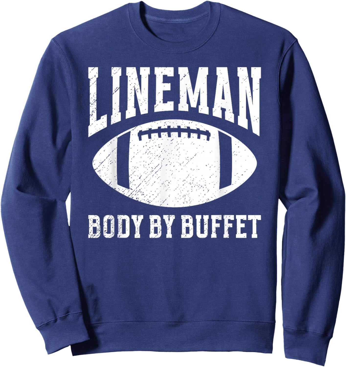 Lineman Football Lineman Funny Offensive Lineman Sweatshirt - Sweatshirt | Navy