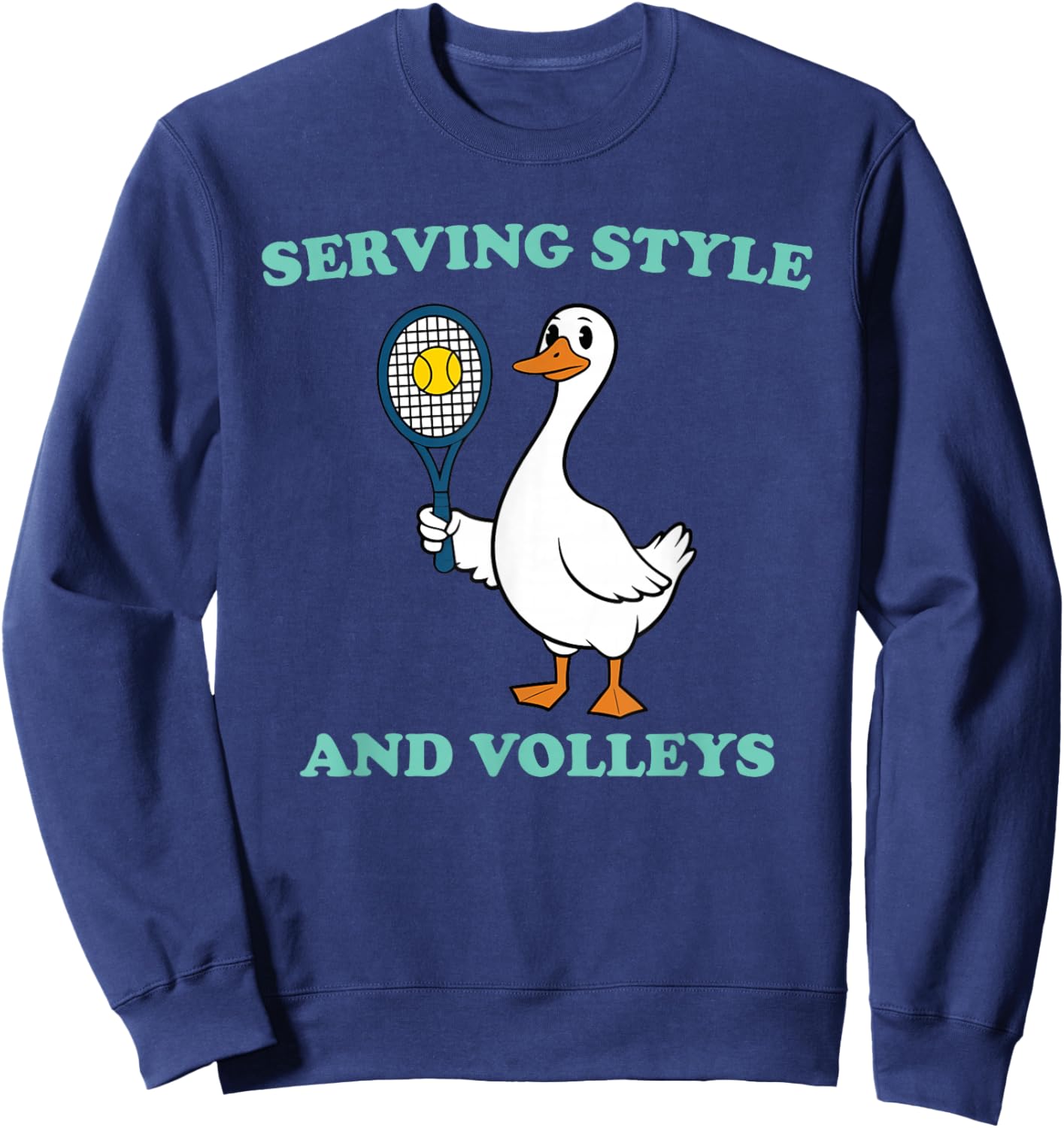 Serving Style and Volleys Cute Goose Playing Tennis Sports Sweatshirt - Sweatshirt | Navy
