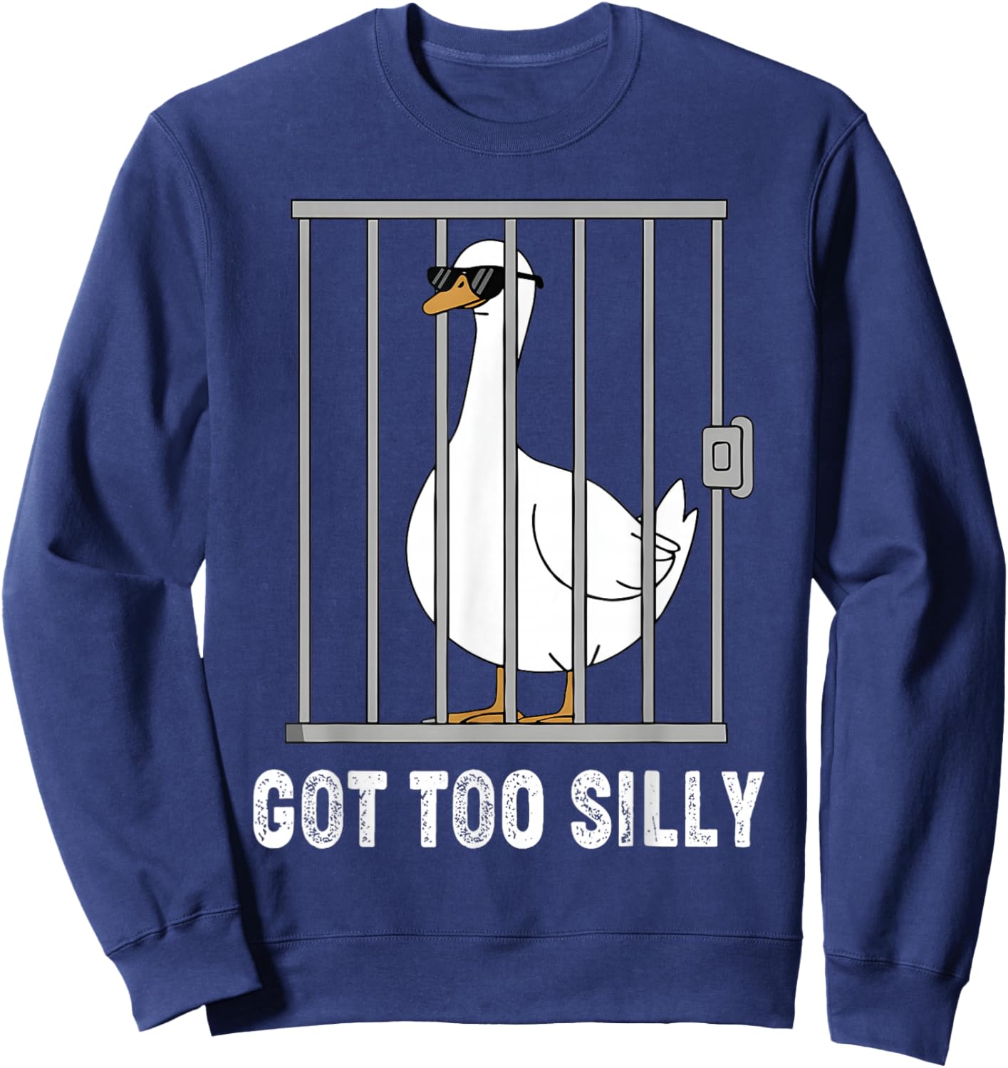 Got Too Silly Funny Goose Pun Humor Shirt for Animal Lover Sweatshirt - Sweatshirt | Navy