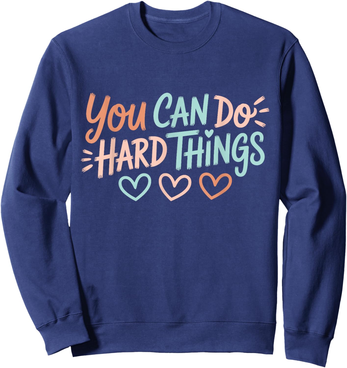 Test Day Teacher You Can Do Hard Things Testing Day Kids Sweatshirt - Sweatshirt | Navy