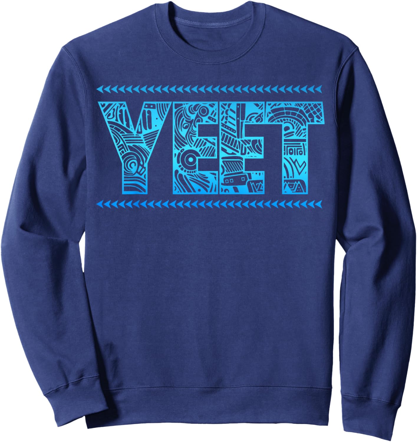 Yeet Funny Summer Saying Quote Slang Men Boys Kids Women Sweatshirt - Sweatshirt | Navy