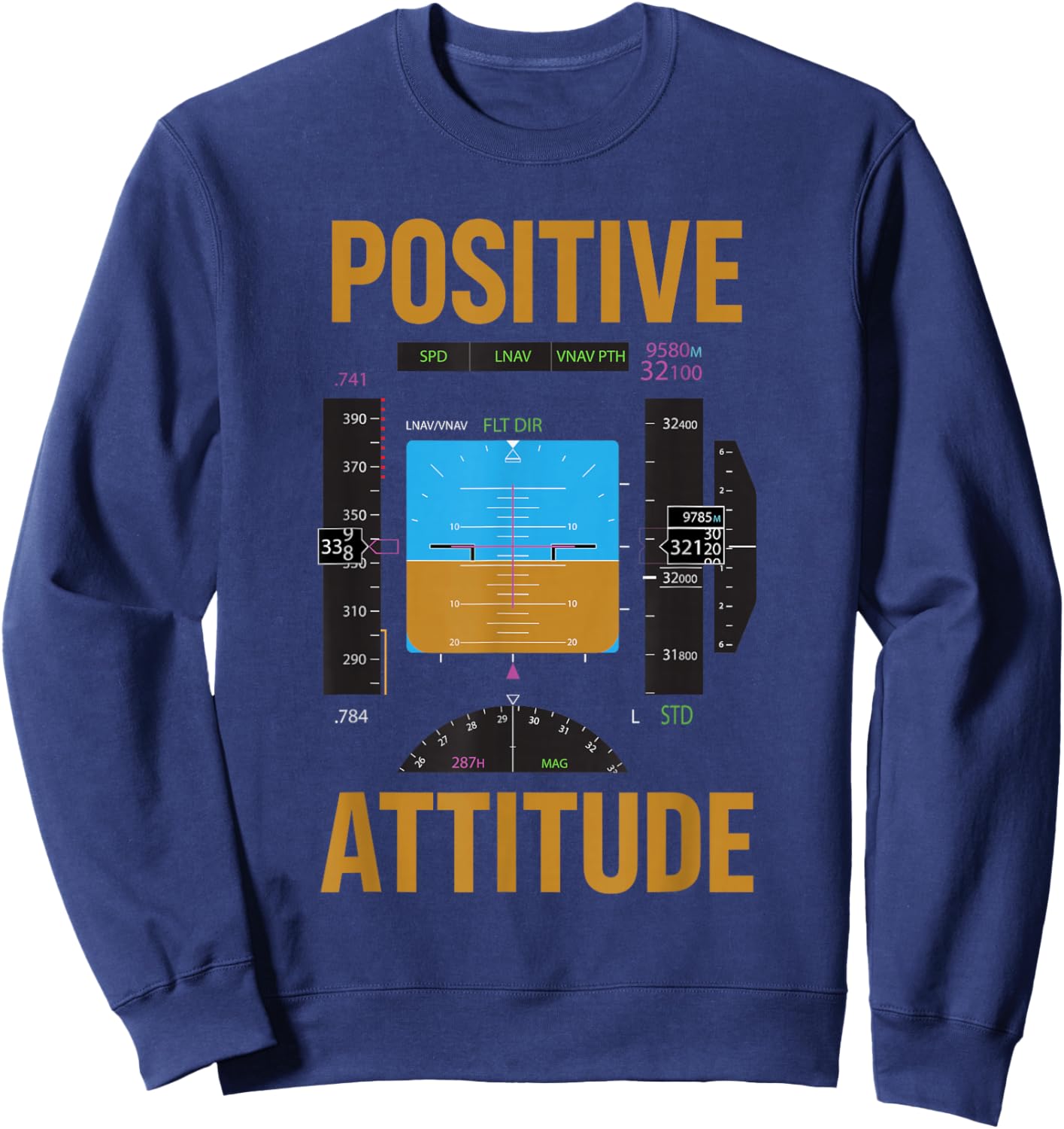 Positive Attitude Funny Pilot Aviation Instrument Sweatshirt - Sweatshirt | Navy