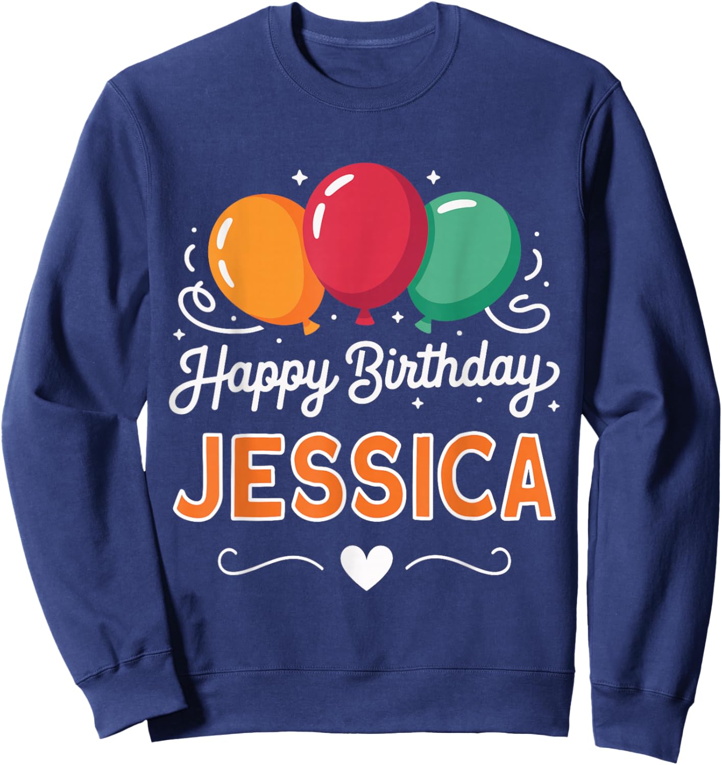 Happy Birthday Jessica Sweatshirt - Sweatshirt | Navy