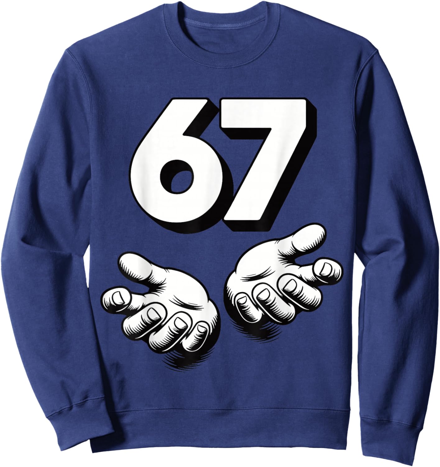 Funny 6 7 Meme Gen Alpha Gen Z Slang Six Seven Sweatshirt - Sweatshirt | Navy