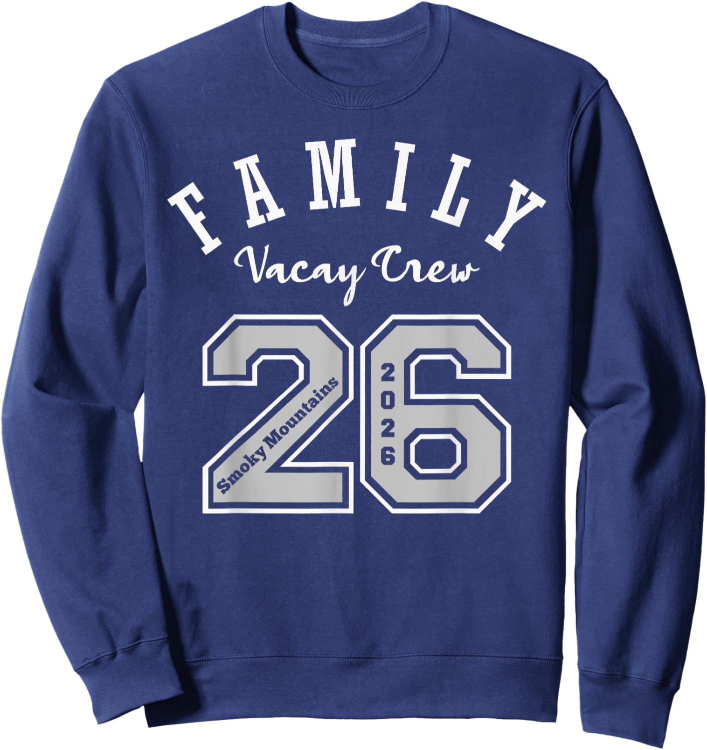 Smoky Mountains 2026 Family Vacation Jersey 26 Vacay Crew Sweatshirt - Sweatshirt | Navy