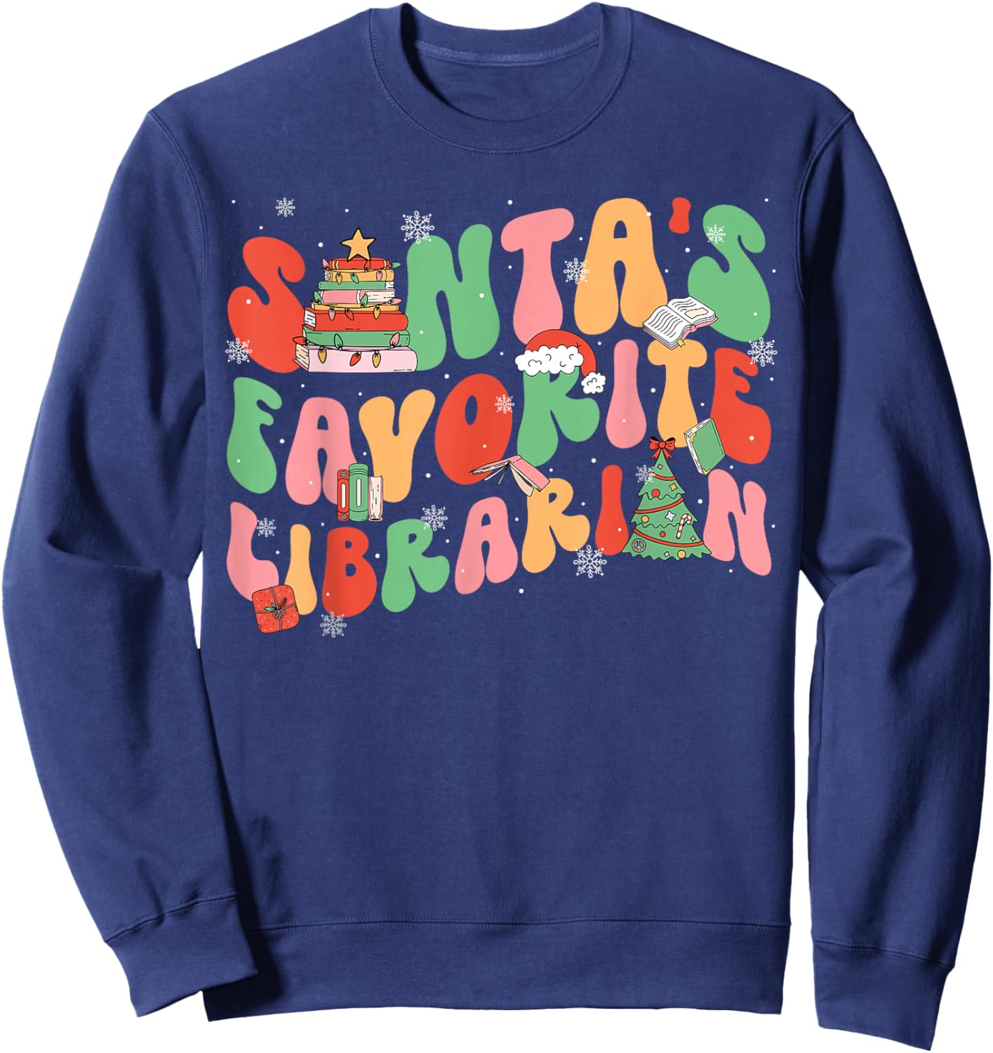 Santa Favorite Librarian Christmas Books Lover Teachers Pjs Sweatshirt - Sweatshirt | Navy