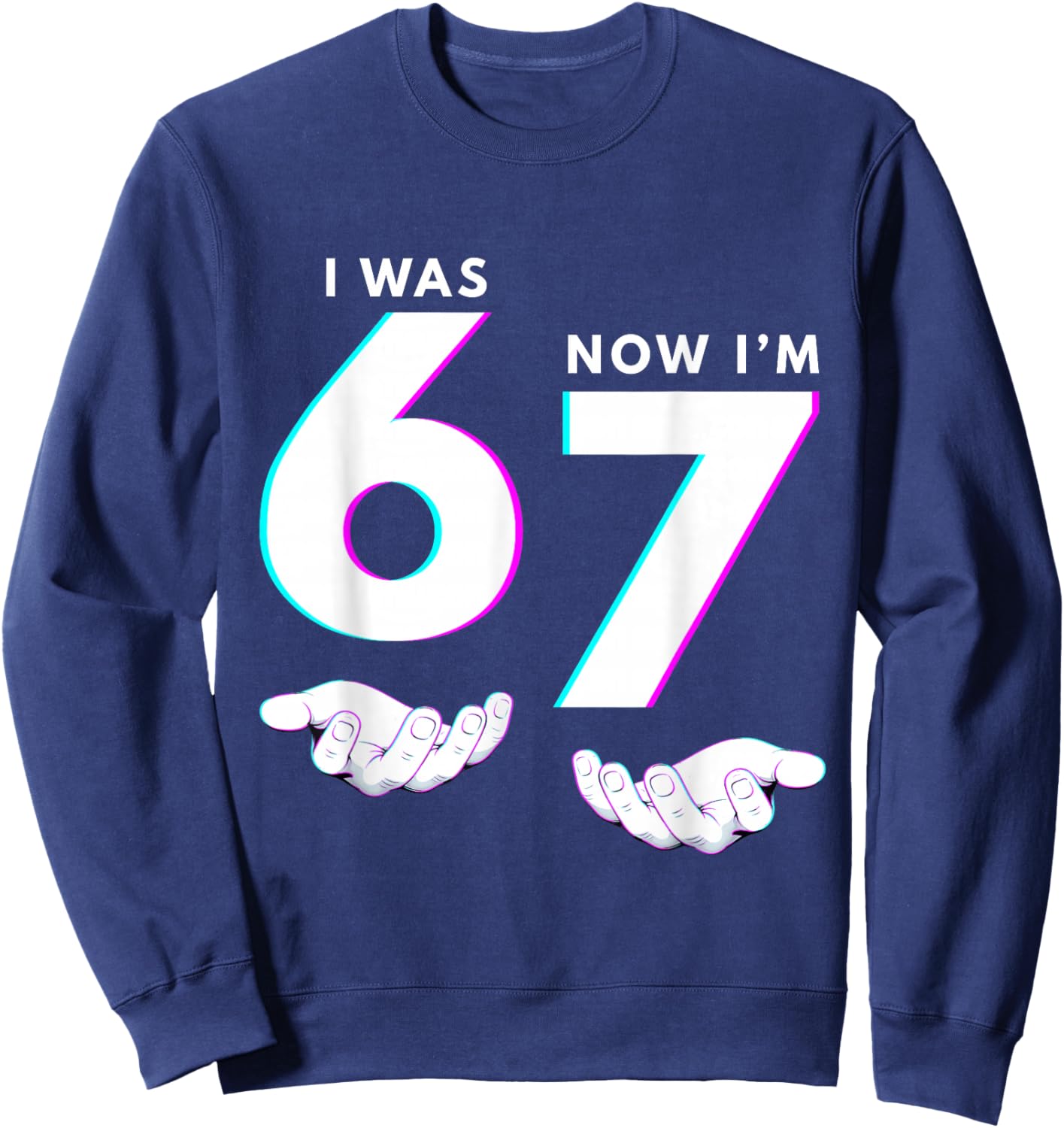 I was 6 Now I'm 7 Girl Boy Kids Six Seven Birthday Sweatshirt - Sweatshirt | Navy