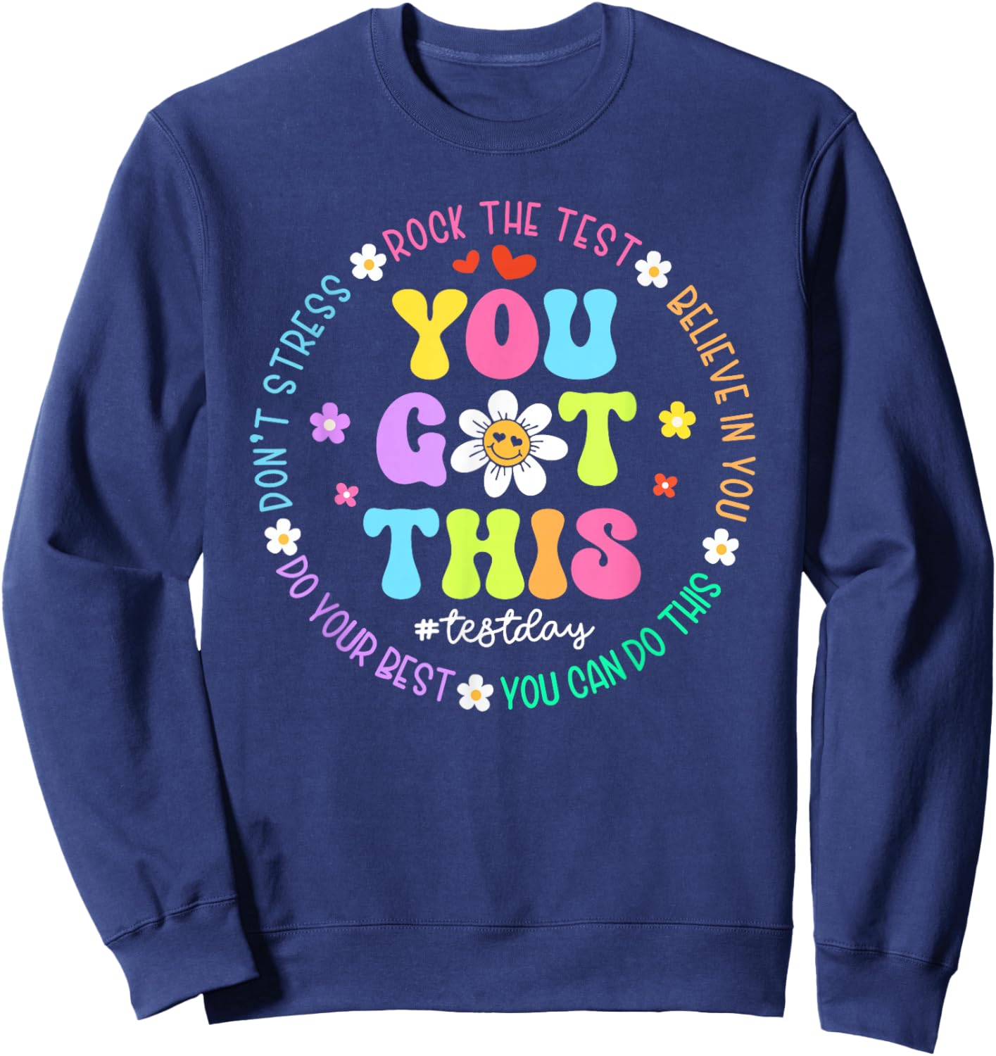 You Got This Don't Stress Rock The Test Test Day Teacher Kid Sweatshirt - Sweatshirt | Navy