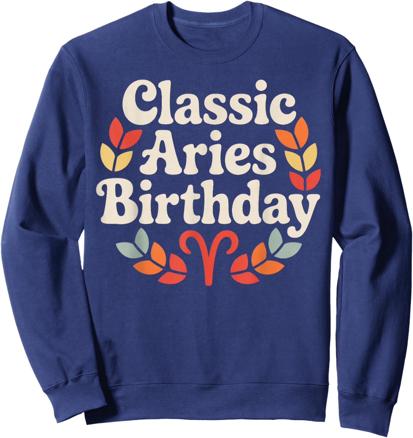 Classic Aries Birthday Zodiac Geometric Wreath Art Sweatshirt - Sweatshirt | Navy