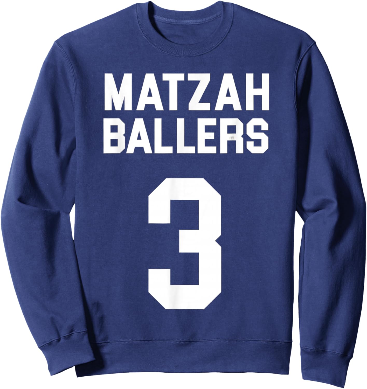 Matzah Ballers - Nobody Wants This Sweatshirt - Sweatshirt | Navy