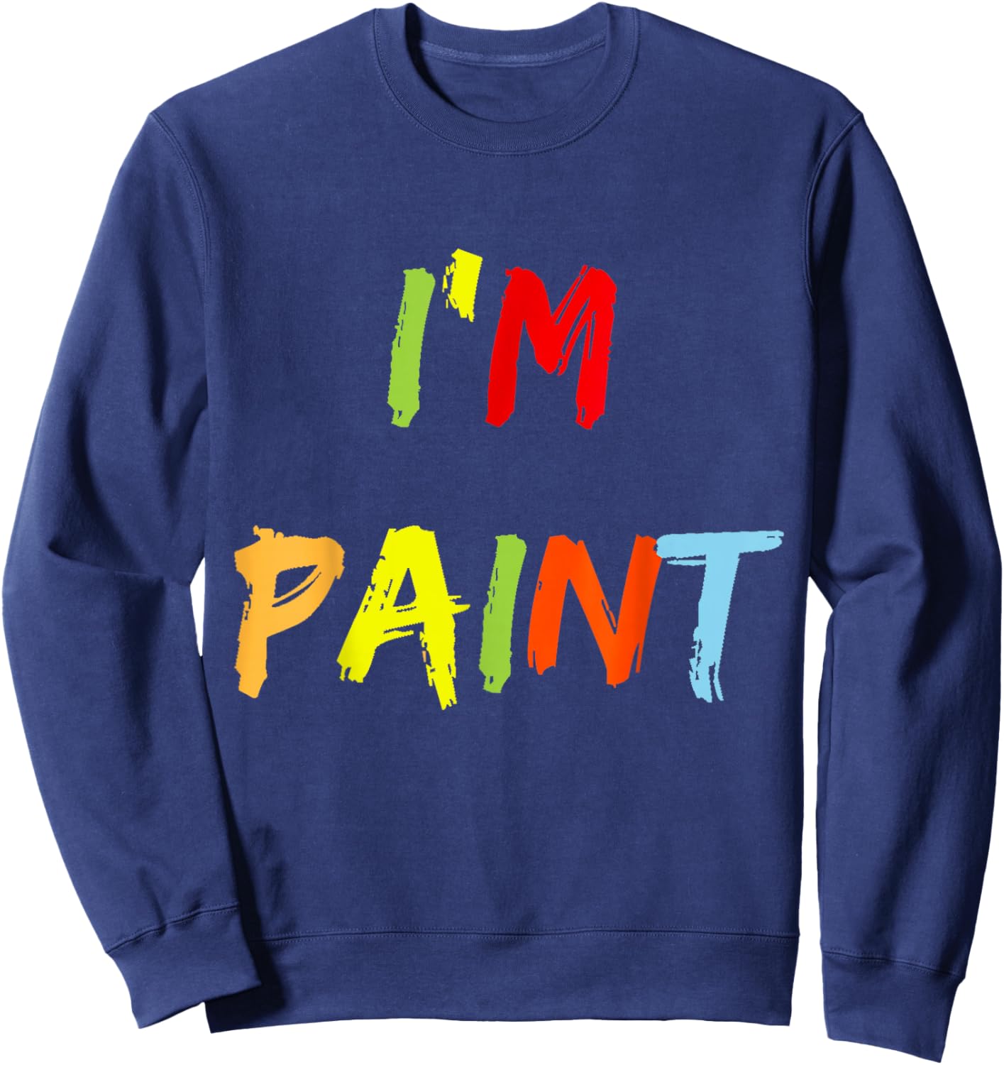 I Heart Love to Finger Paint I'm Paint Cute Couple Valentine Sweatshirt - Sweatshirt | Navy