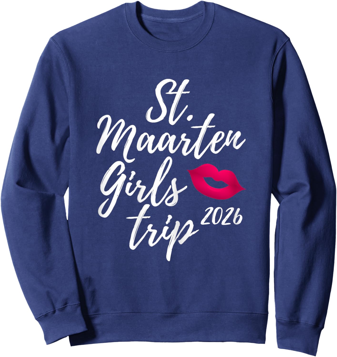 St. Maarten Girls Trip 2026 Saint Martin Fun Matching Group Sweatshirt - Sweatshirt | Navy