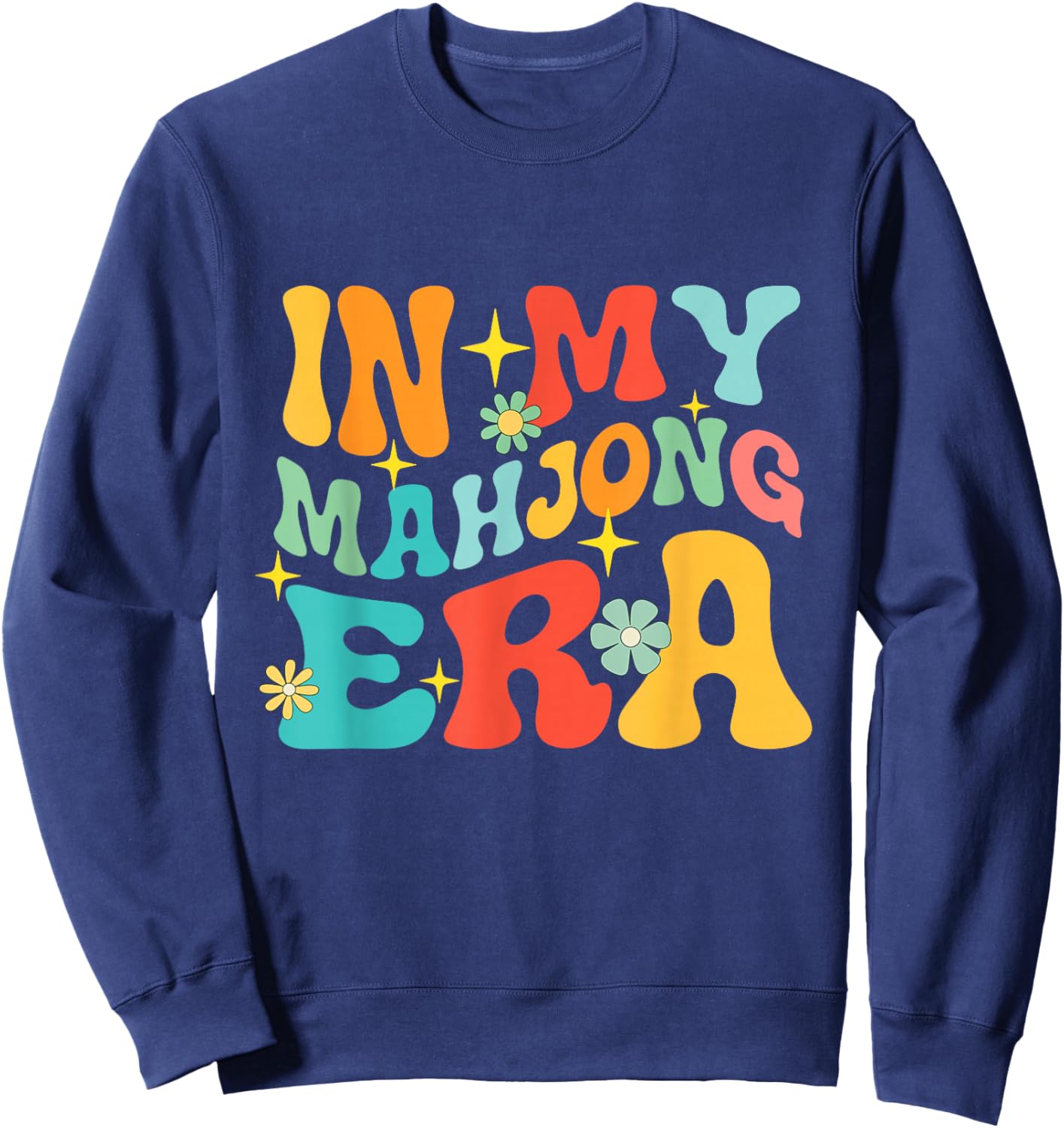 in My Mahjong Era - Mah Jong Player Casino Gambling Sweatshirt - Sweatshirt | Navy