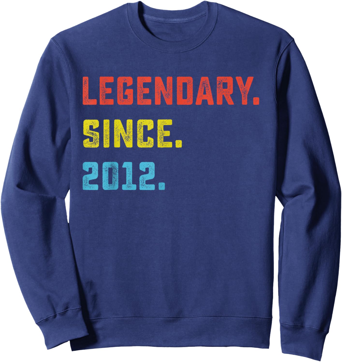 14th Birthday Gift Legendary Since 2012 14 Years Old Sweatshirt - Sweatshirt | Navy