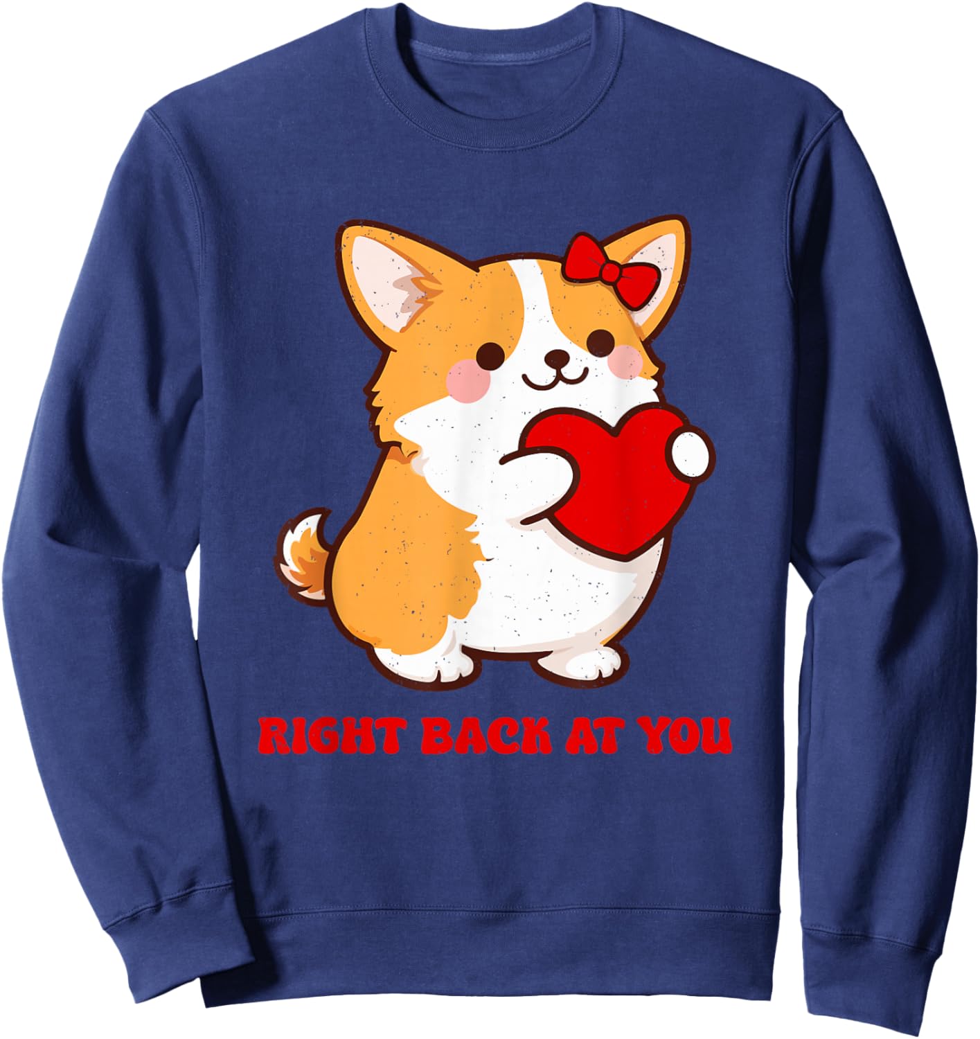 Valentines Day Right Back at You Dog Lover Matching Design Sweatshirt - Sweatshirt | Navy