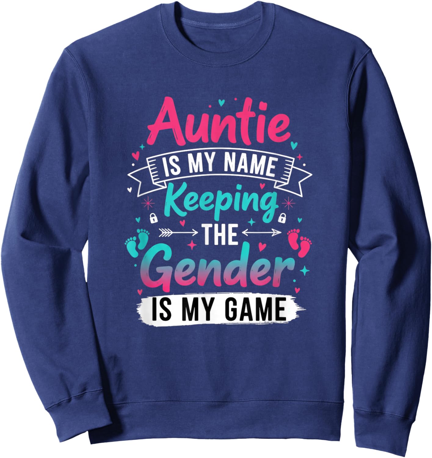 Auntie is My Name Keeping The Gender is My Game Sweatshirt - Sweatshirt | Navy
