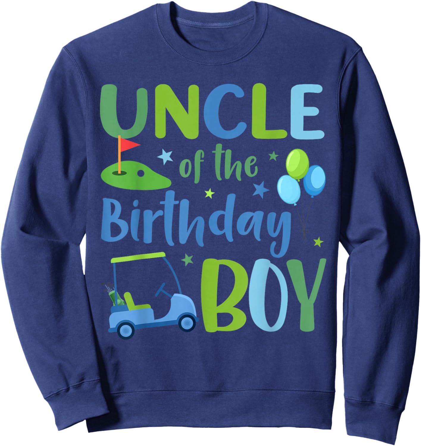 Uncle of The Birthday Boy Golf Player Sweatshirt - Sweatshirt | Navy