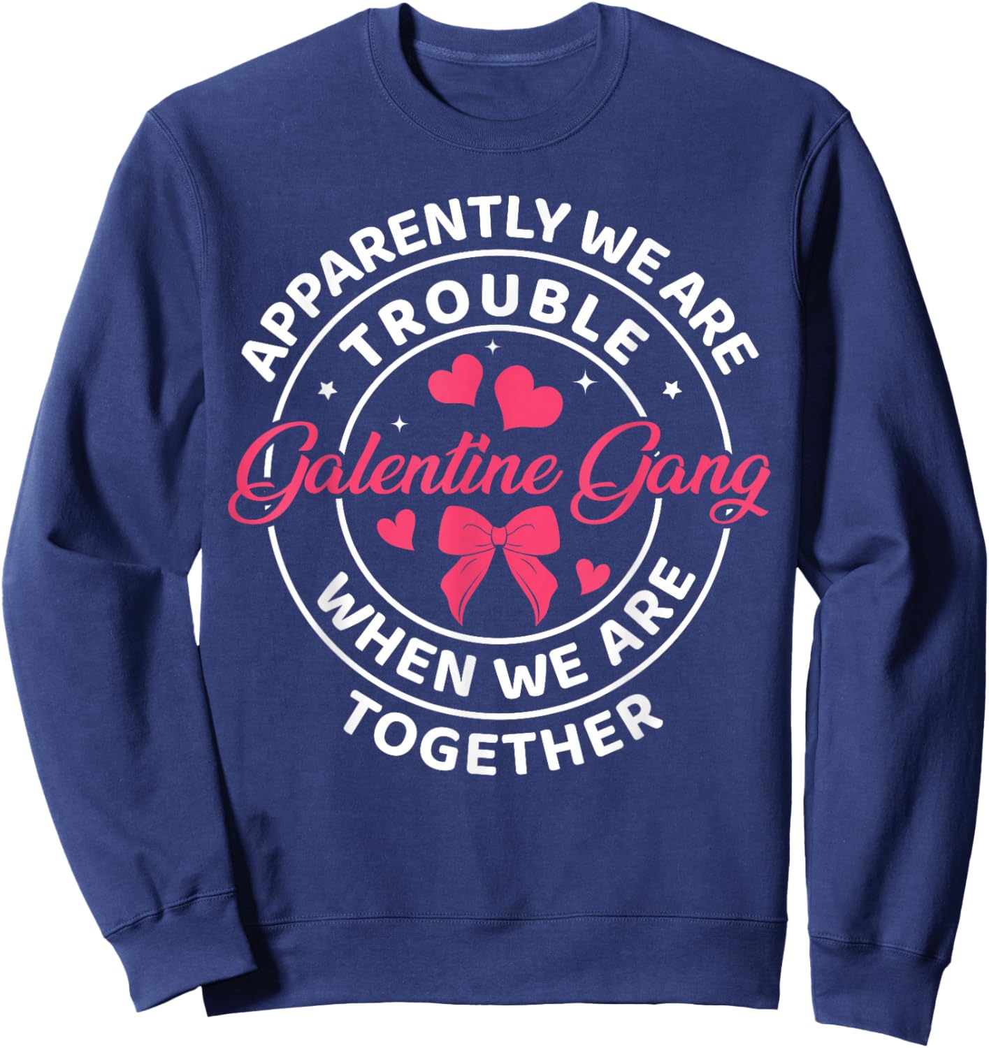 Girls Night Squad Galentine Gang Women Valentines Day Sweatshirt - Sweatshirt | Navy