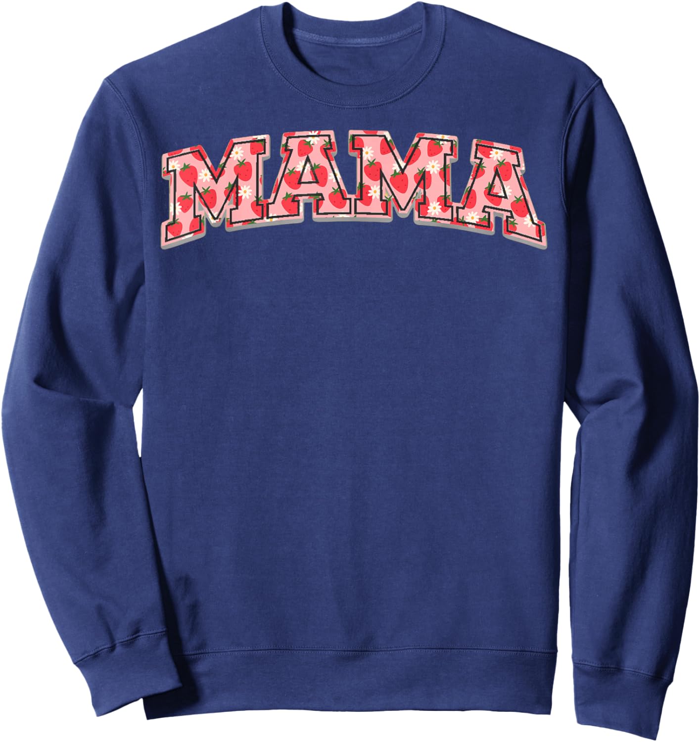 Strawberry Mama Berry 1st Birthday Sweatshirt - Sweatshirt | Navy