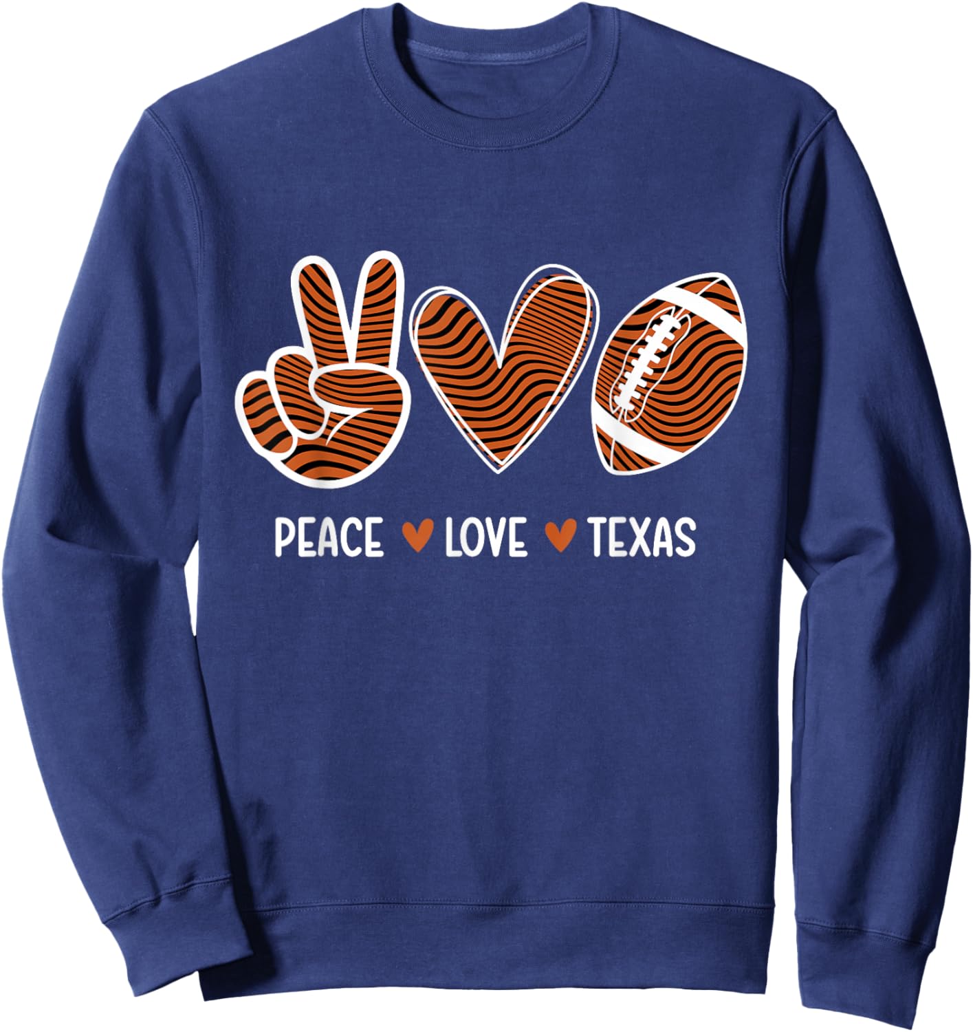 Peace Love Texas - Texas Football Lover Game Day Sweatshirt - Sweatshirt | Navy