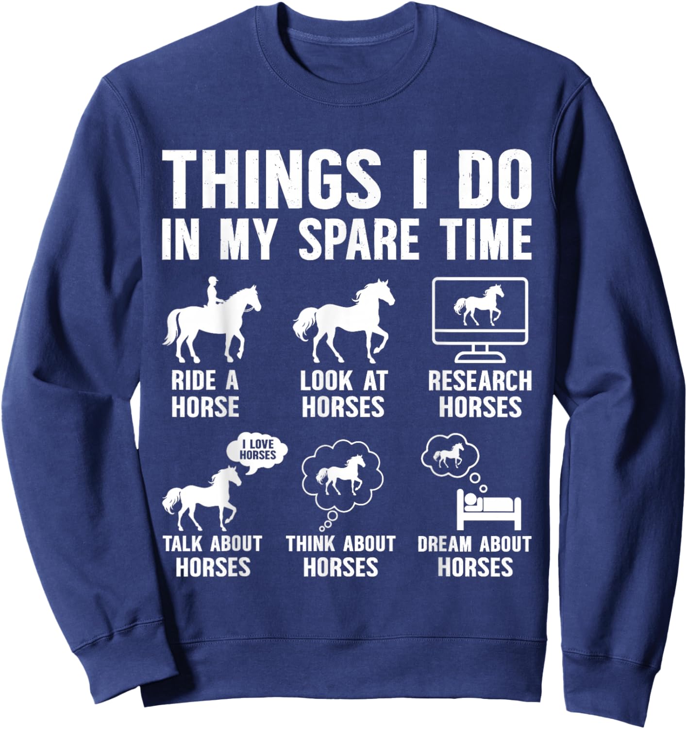 Things I Do in My Spare Time Horse Funny Boys Girls Kids Sweatshirt - Sweatshirt | Navy