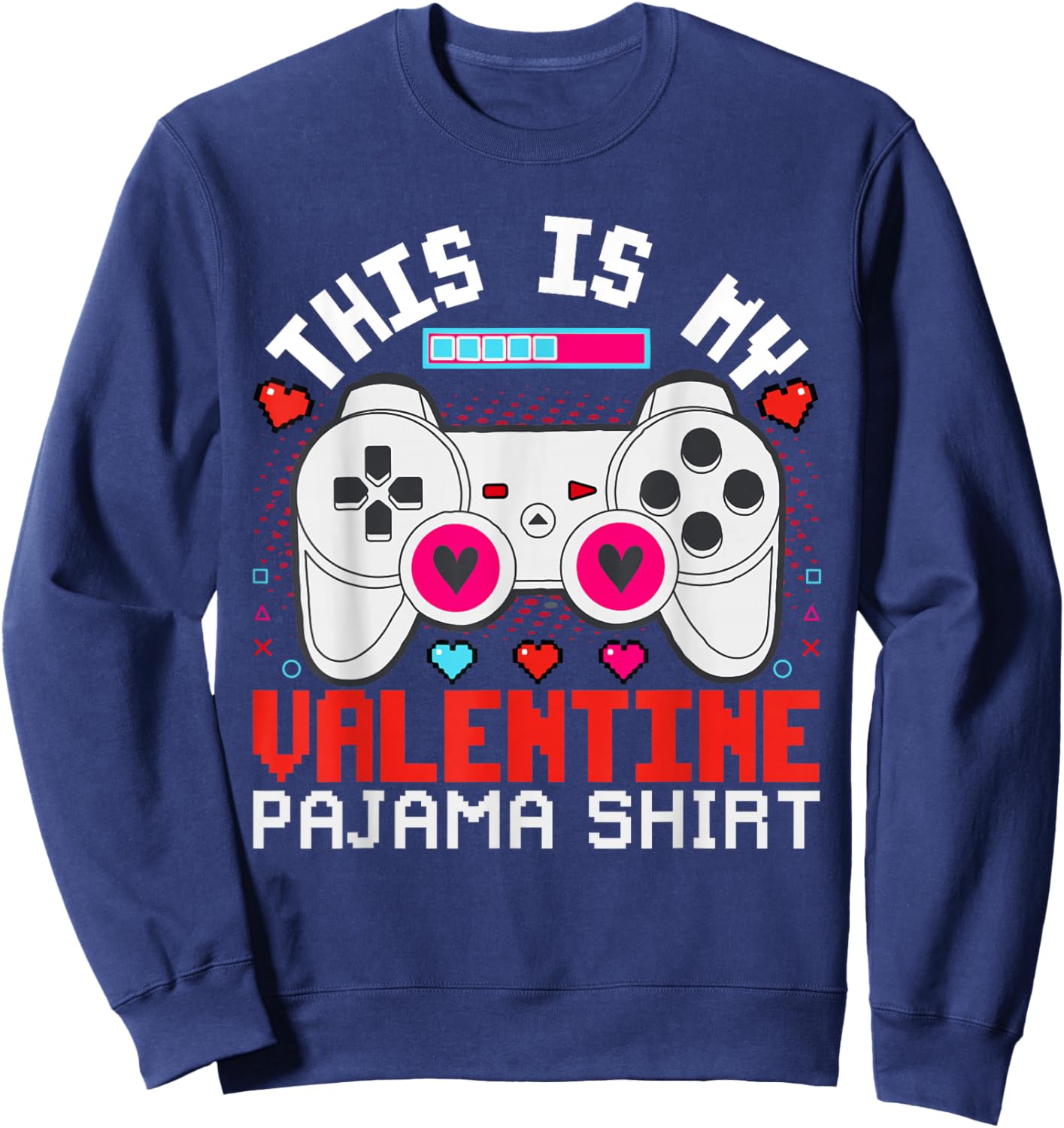 This is My Valentine Pajama Video Games Valentine Boy Sweatshirt - Sweatshirt | Navy