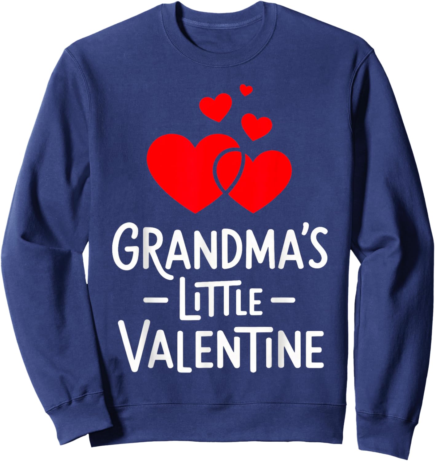 Grandma's Little Valentine Cute Sweatshirt - Sweatshirt | Navy