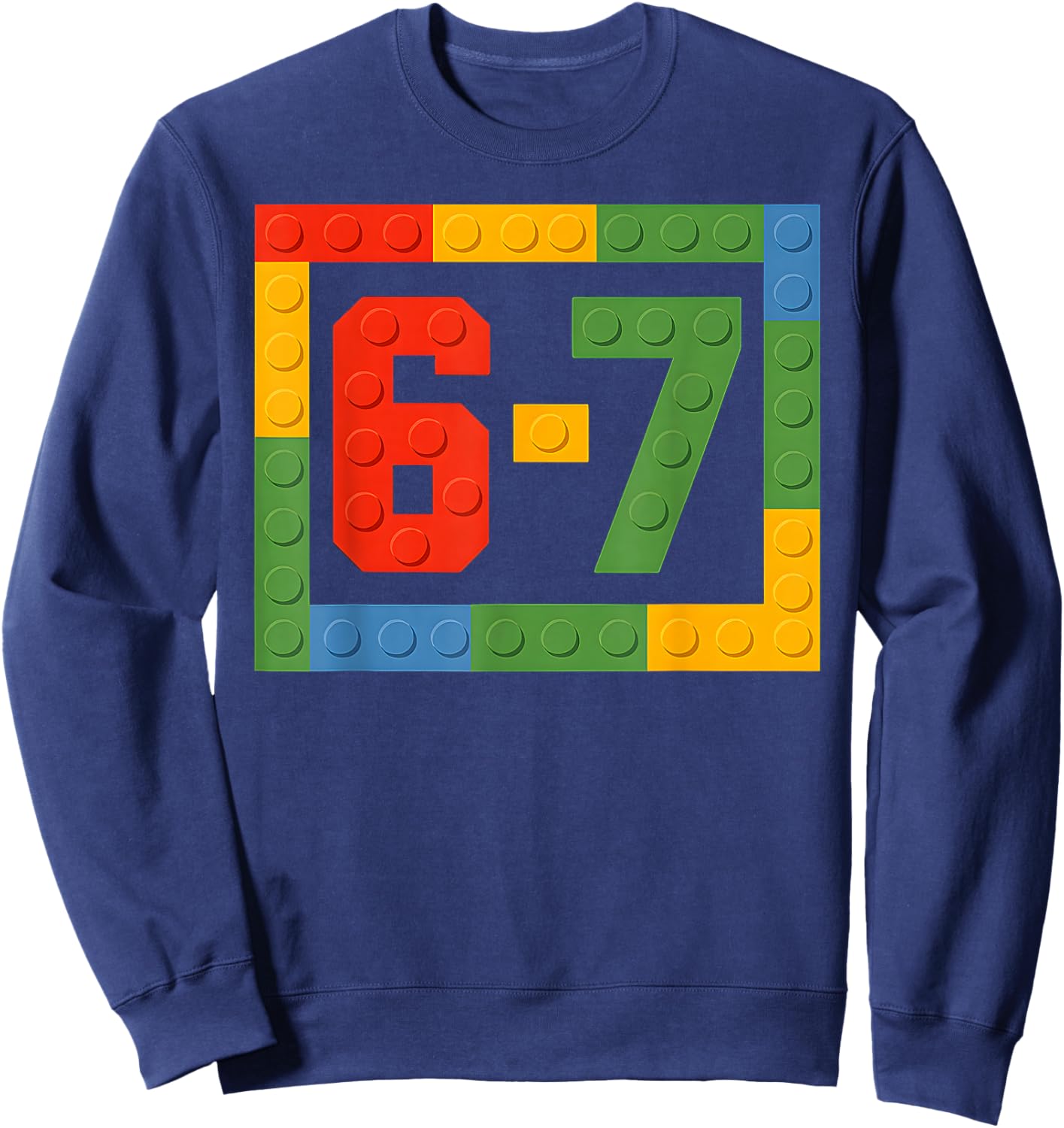 67 Building Blocks for Kids Boys Six Seven Funny 6-7 Meme Sweatshirt - Sweatshirt | Navy