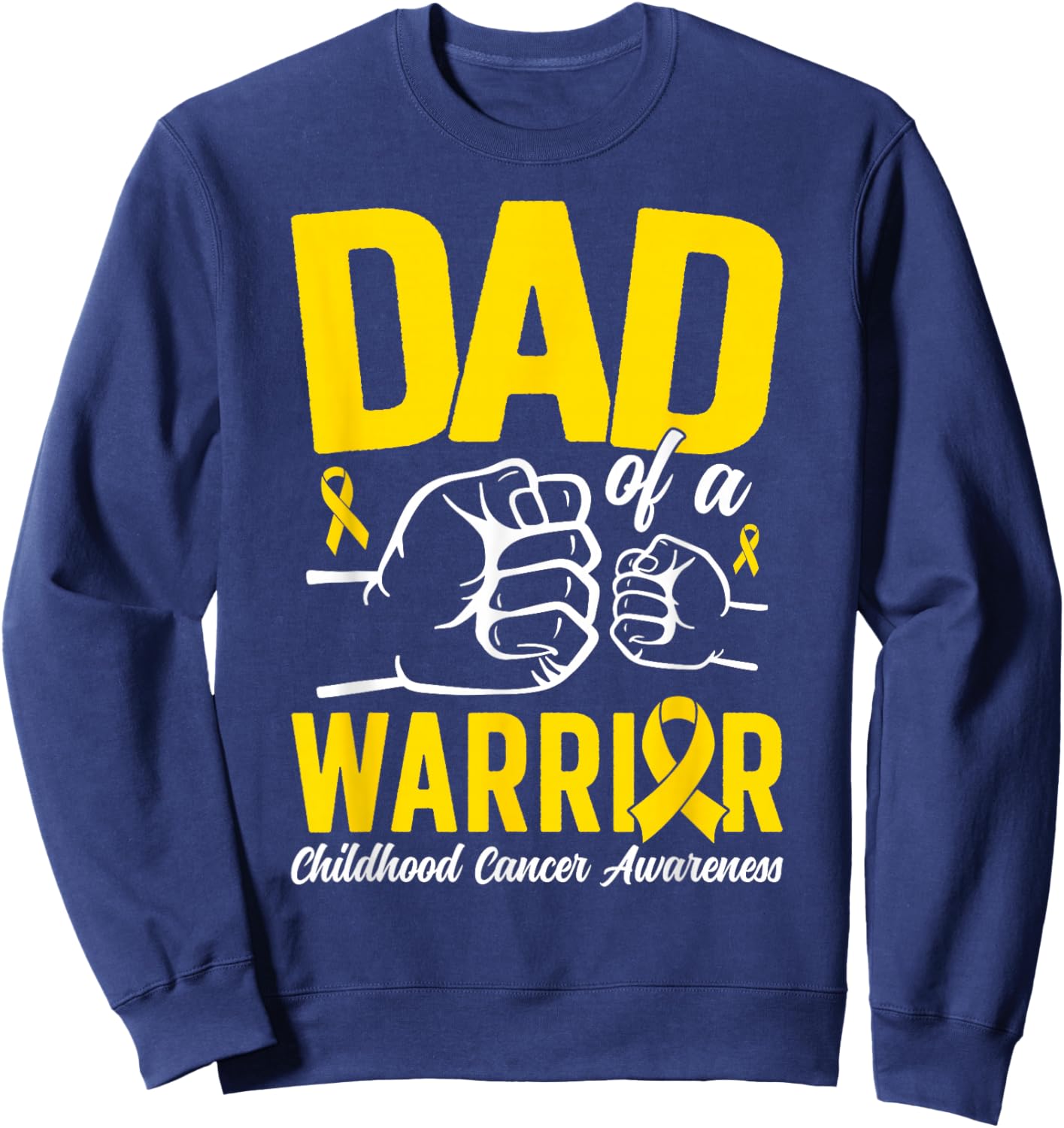 Dad of A Childhood Cancer Warrior Childhood Cancer Awareness Sweatshirt - Sweatshirt | Navy