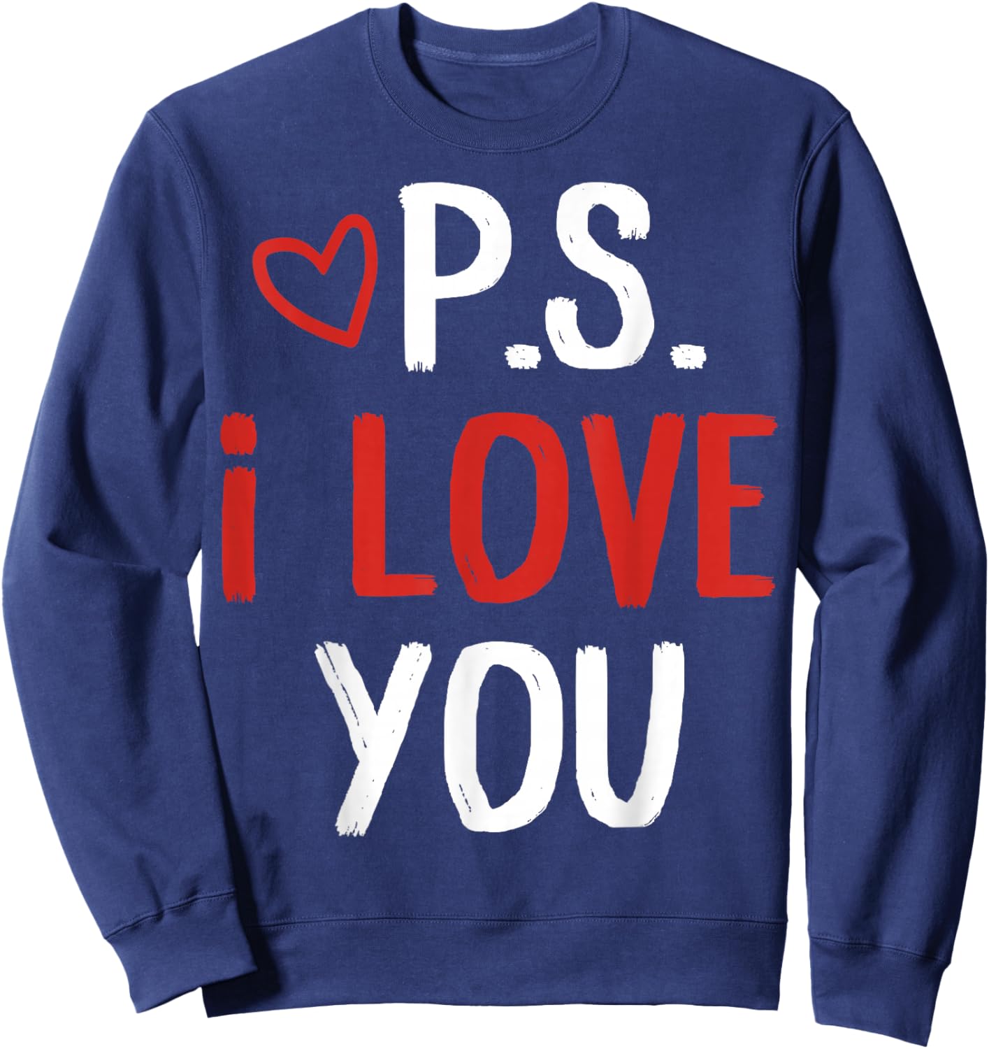 PS I Love You Day Valentine's Day Purple Heart Women Men Kid Sweatshirt - Sweatshirt | Navy