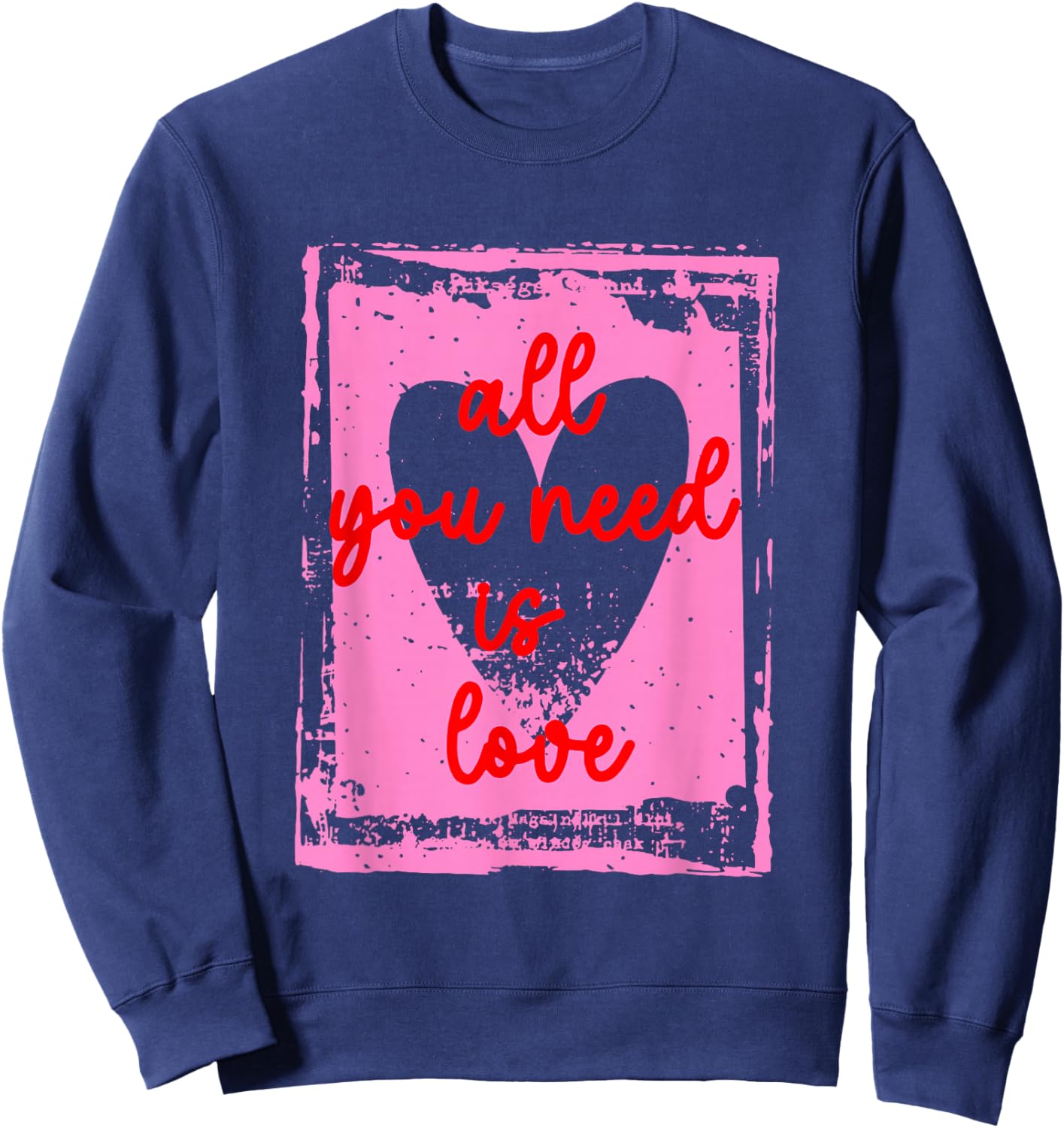 Retro All You Need is Love Funny Valentine Heart Cute Girly Sweatshirt - Sweatshirt | Navy
