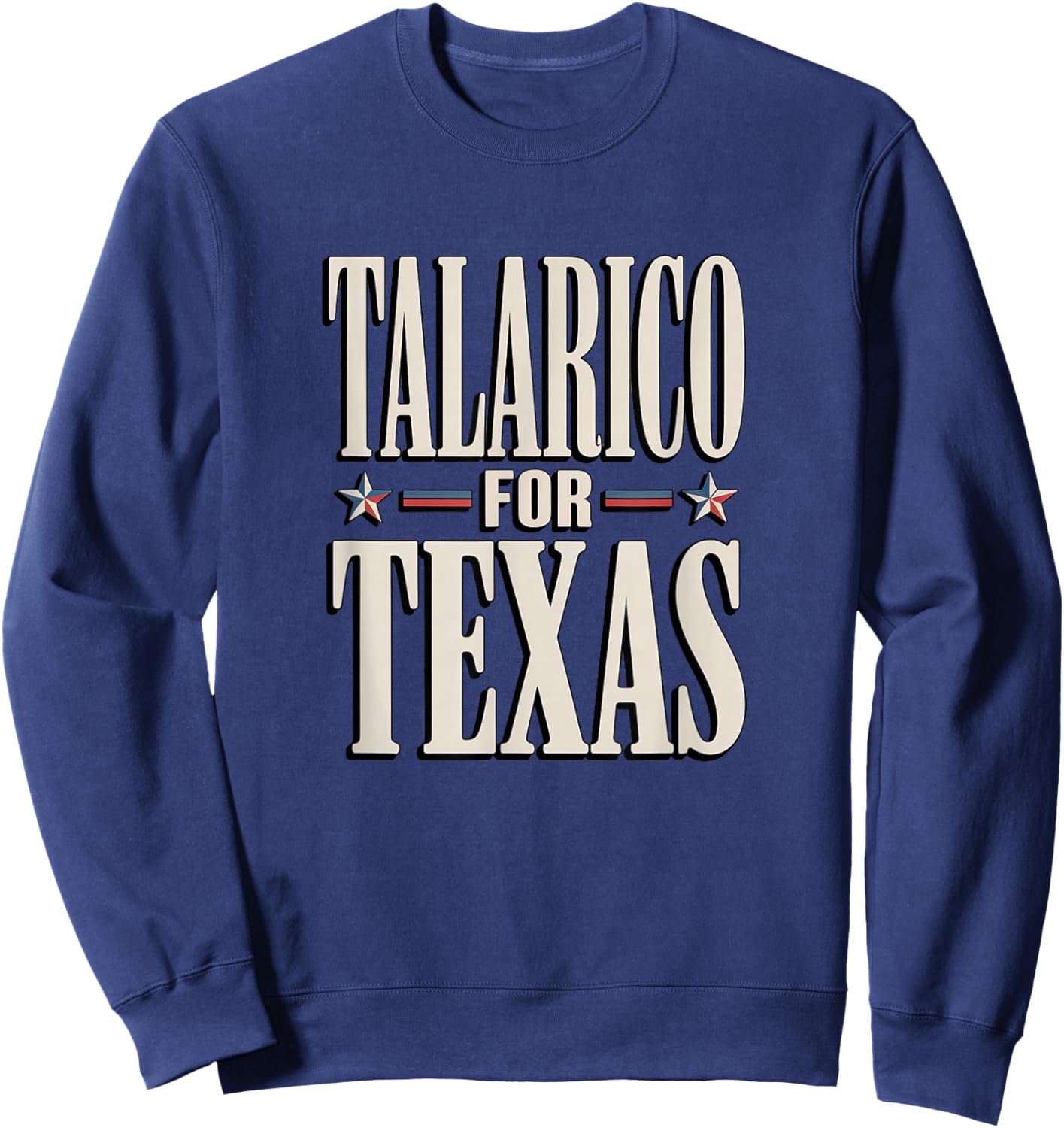 Texas for James Talarico for Senate Democrat Support Sweatshirt - Sweatshirt | Navy